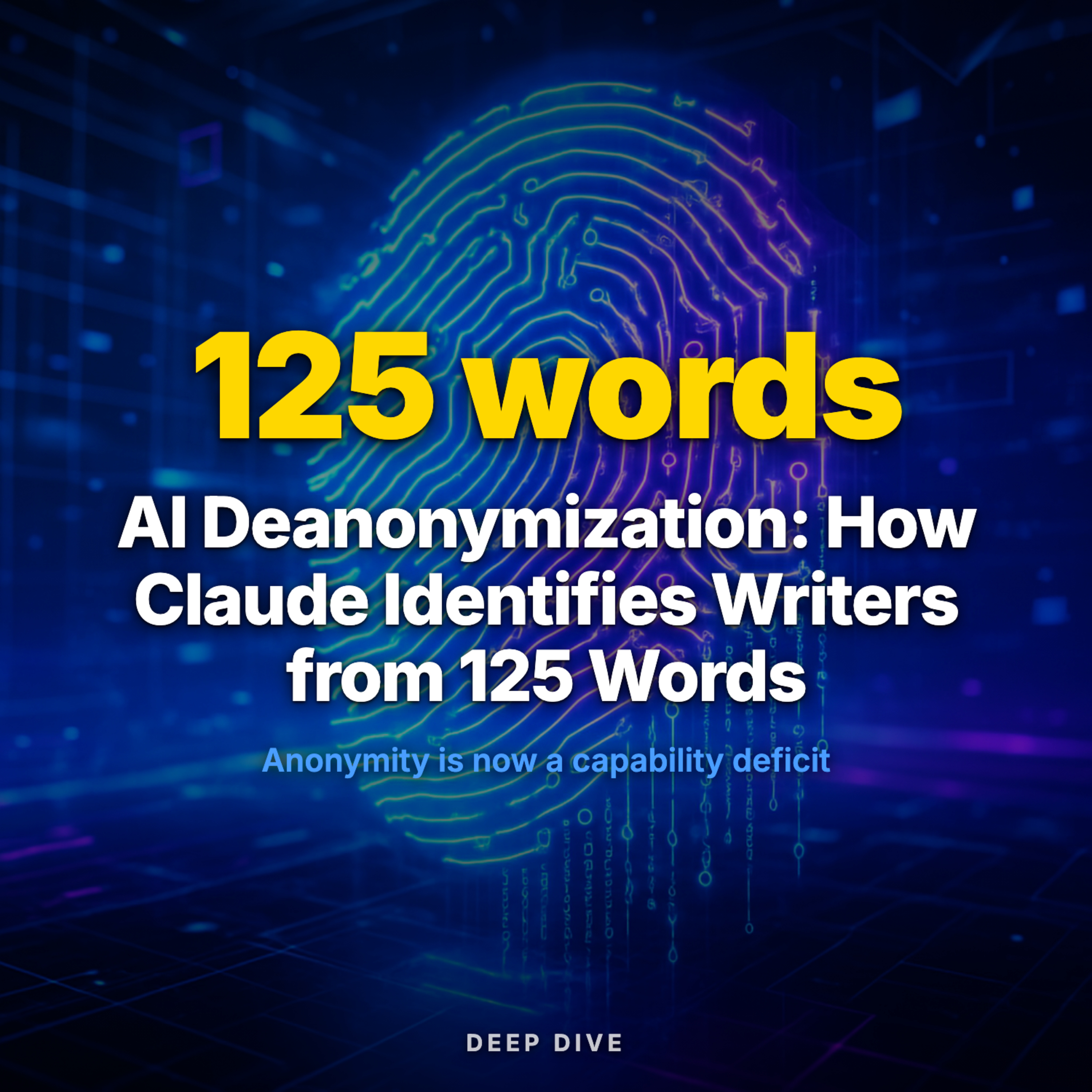AI Deanonymization: How Claude Identifies Writers from 125 Words episode artwork