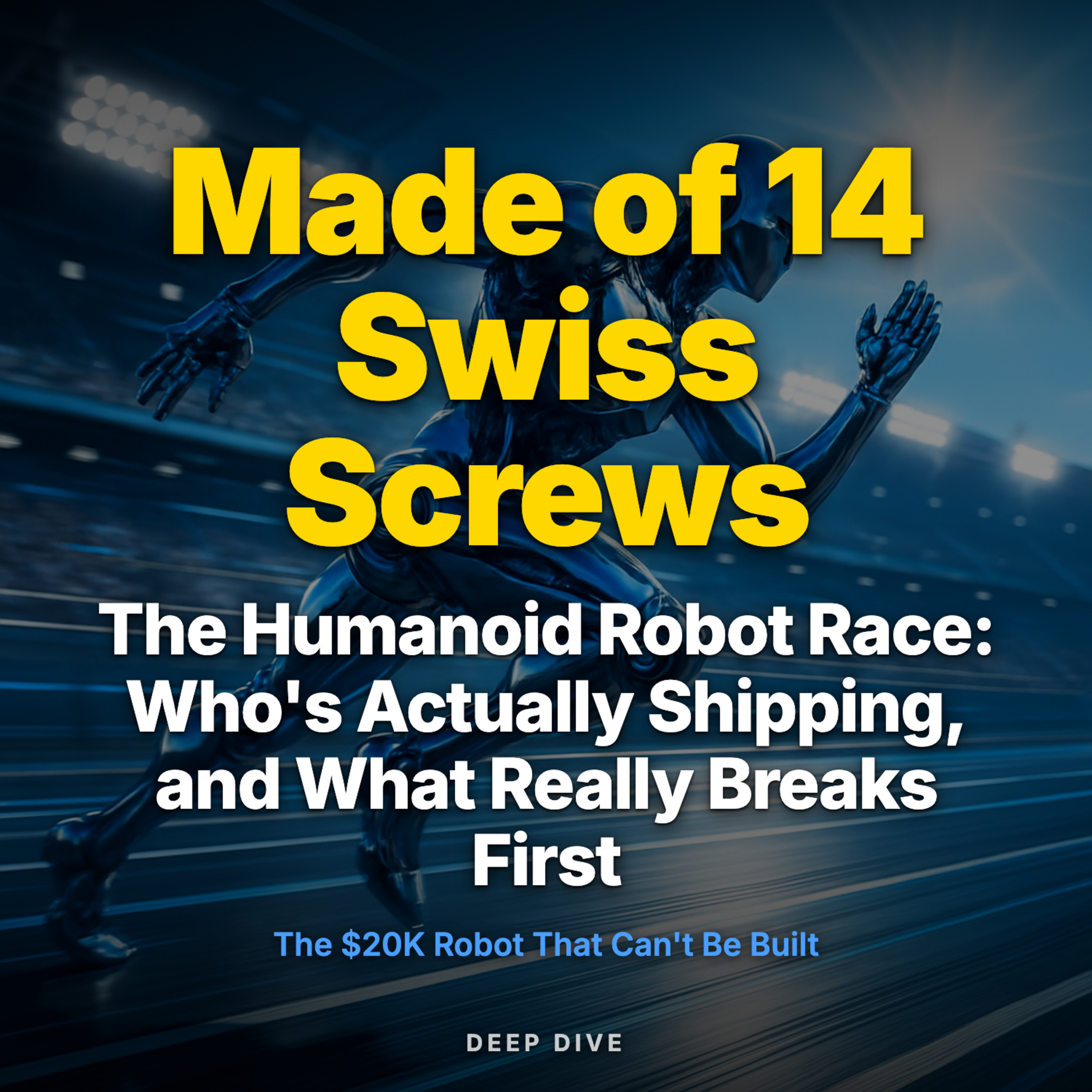 The Humanoid Robot Race: Who's Actually Shipping, and What Really Breaks First episode artwork