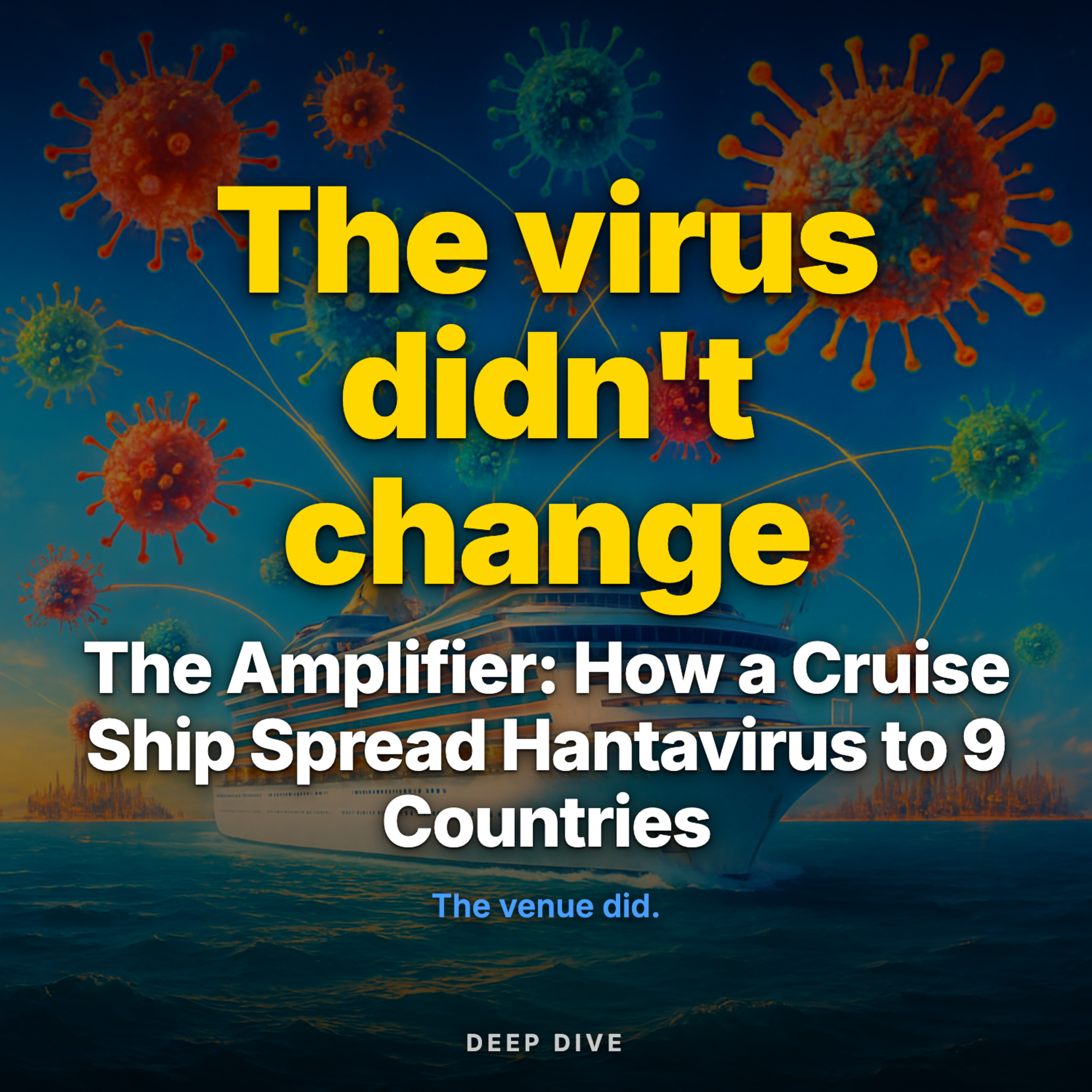 The Amplifier: How a Cruise Ship Spread Hantavirus to 9 Countries episode artwork
