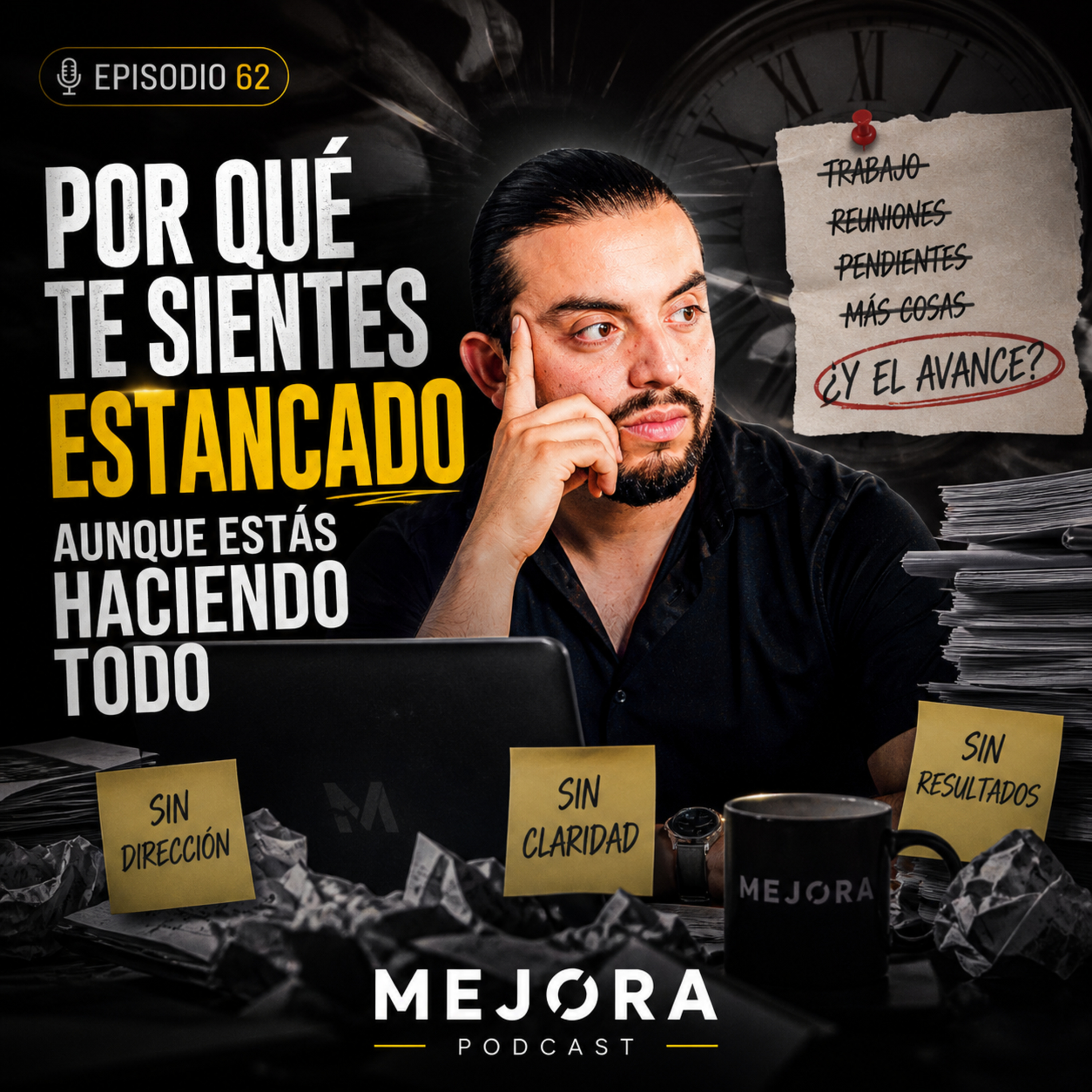 #62 Por qué te sientes estancado aunque estás haciendo todo episode artwork