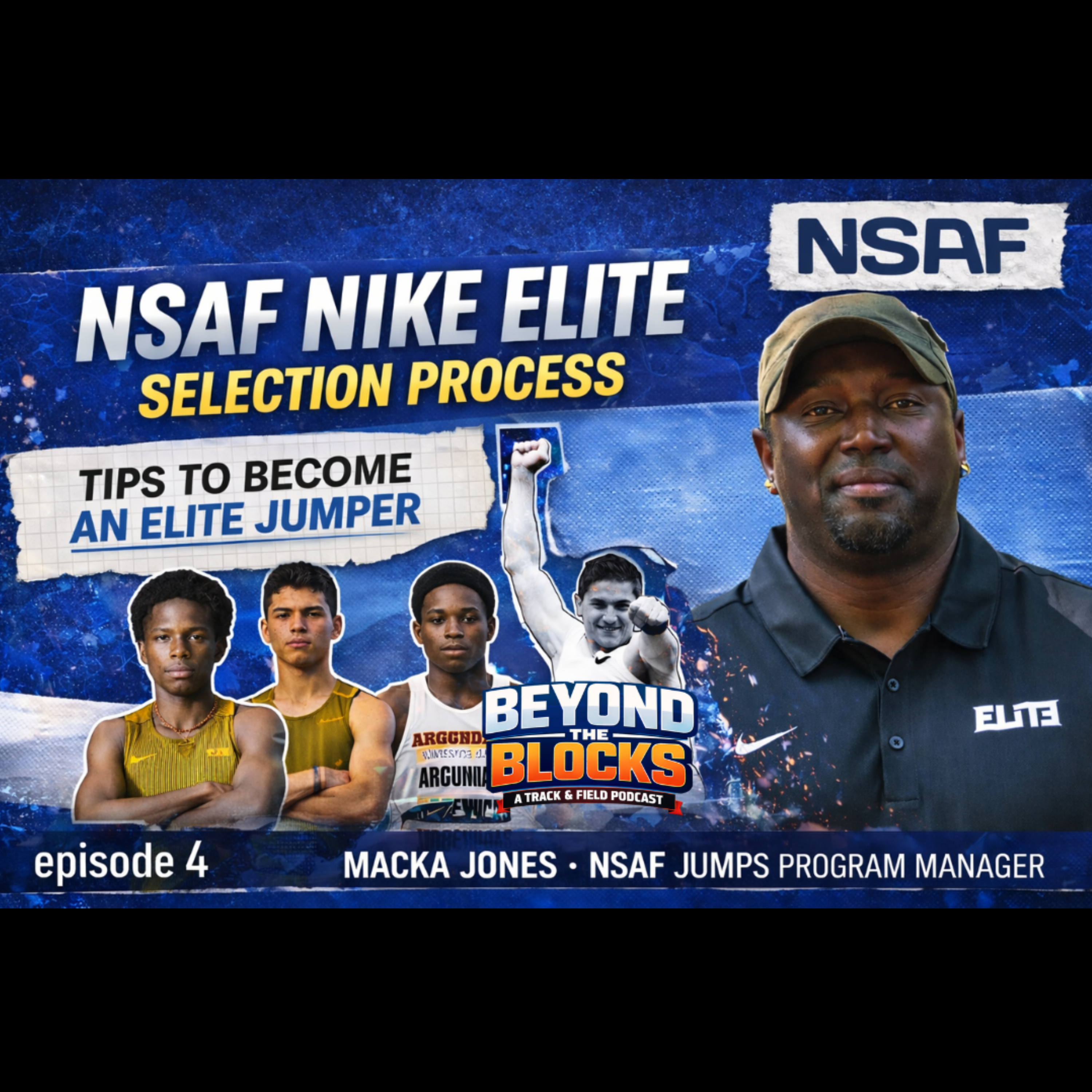Beyond the Blocks Ep. 4 I Macka Jones NSAF Nike Elite Program Selection Process for Jumpers episode artwork