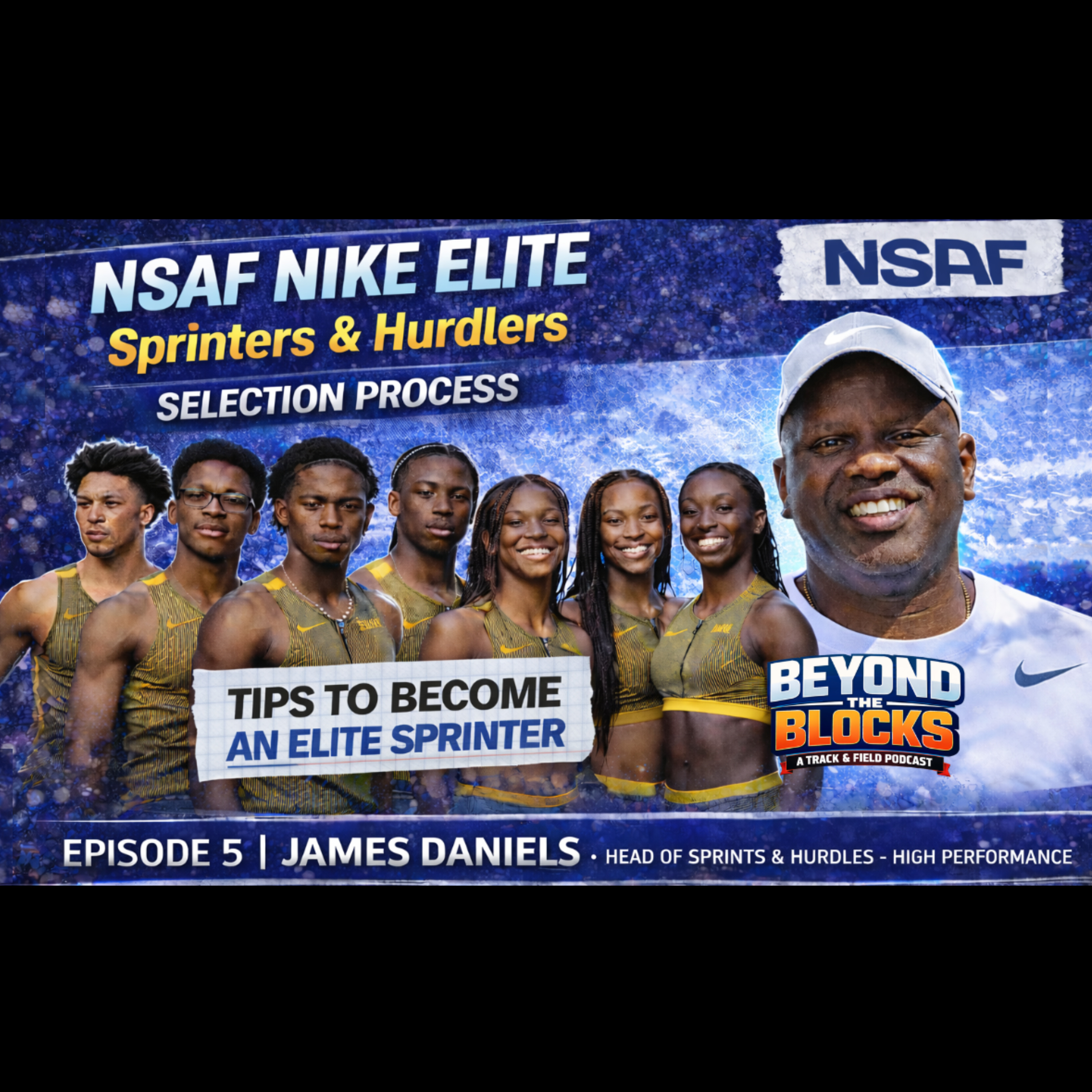Beyond the Blocks Ep. 5 | James Daniels I Developing High Performance Sprinters