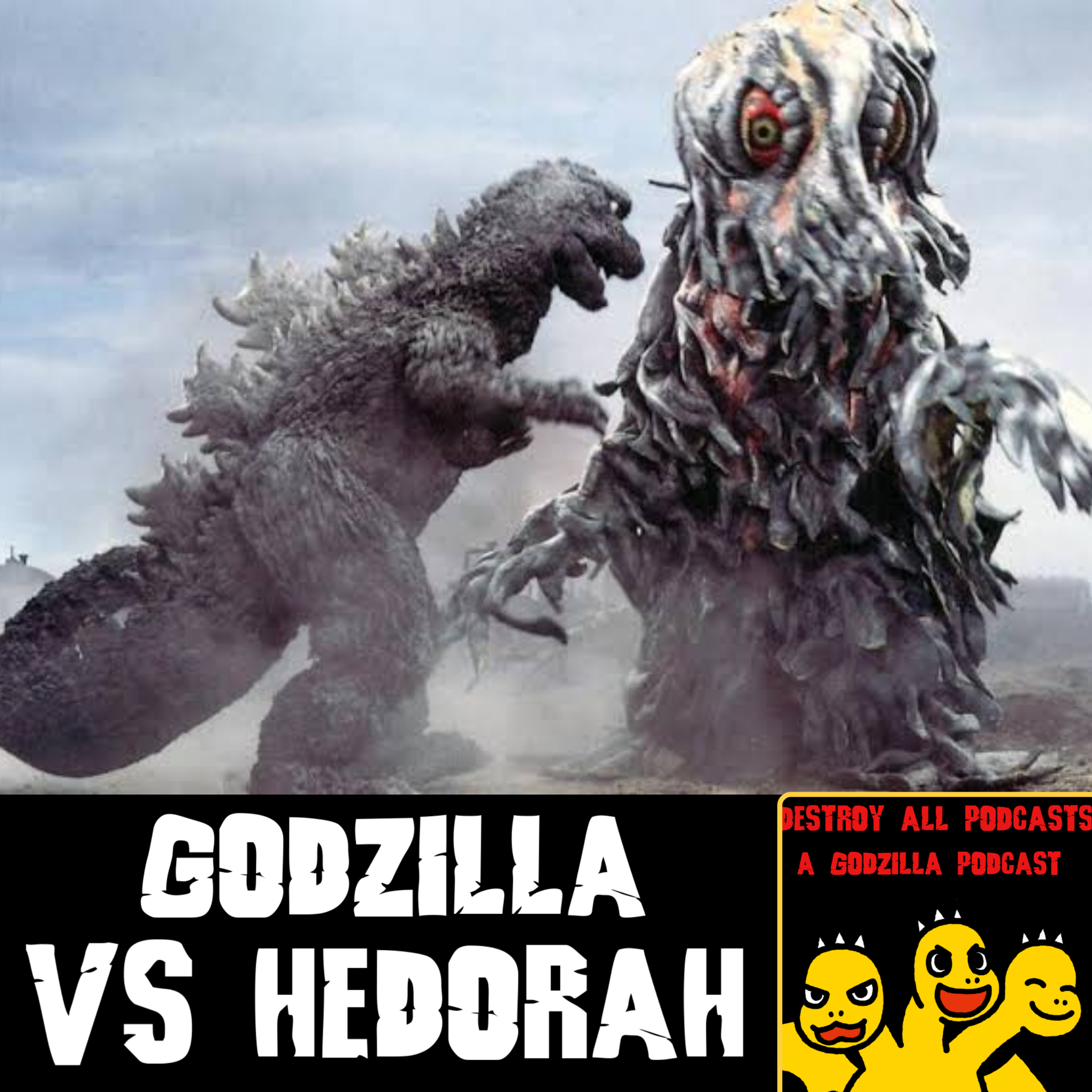 Godzilla Vs Hedorah - Destroy All Podcasts: A Godzilla Podcast episode artwork