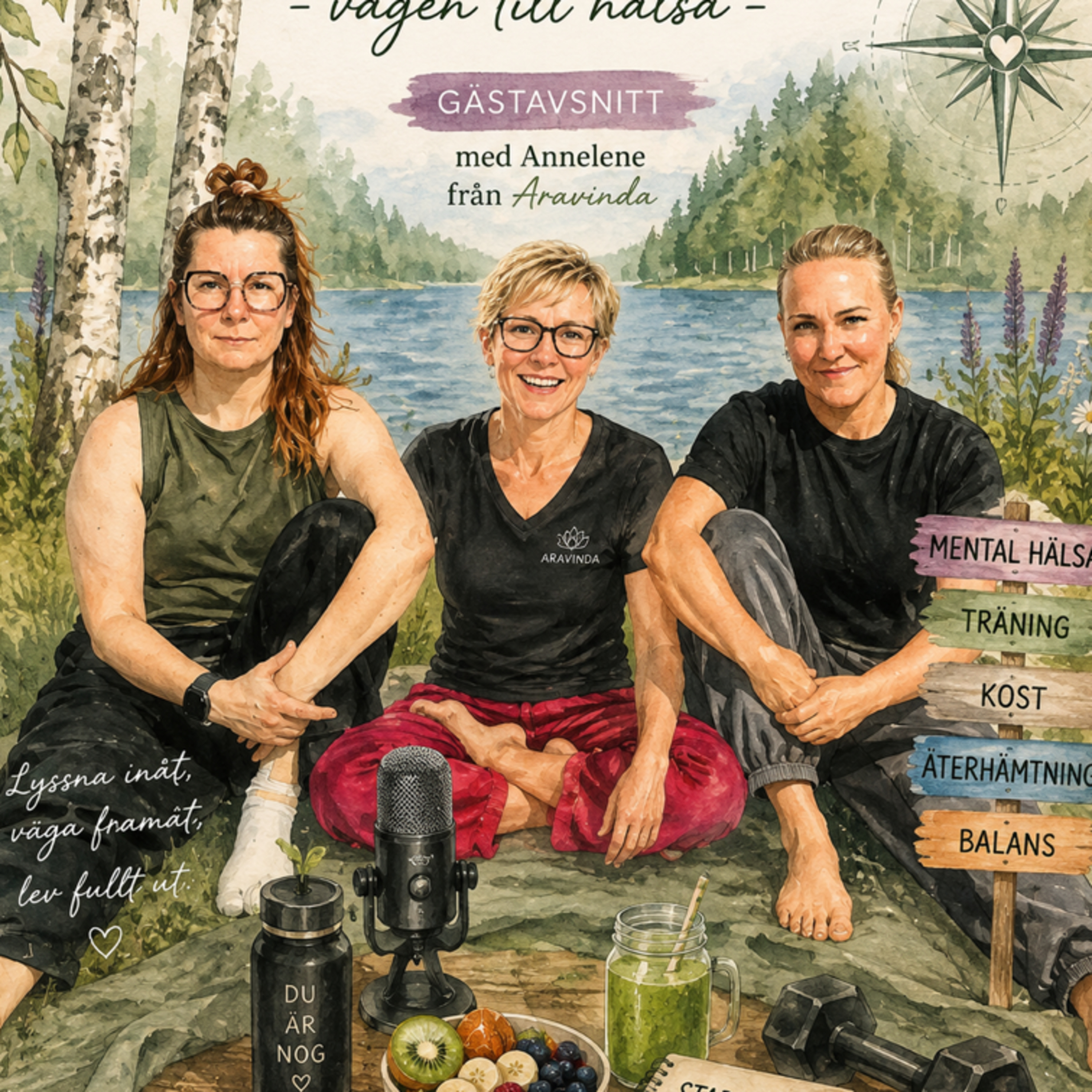 Gästavsnitt: Annelene från Aravinda – hälsa, rörelse och att hitta sin egen väg.
 episode artwork