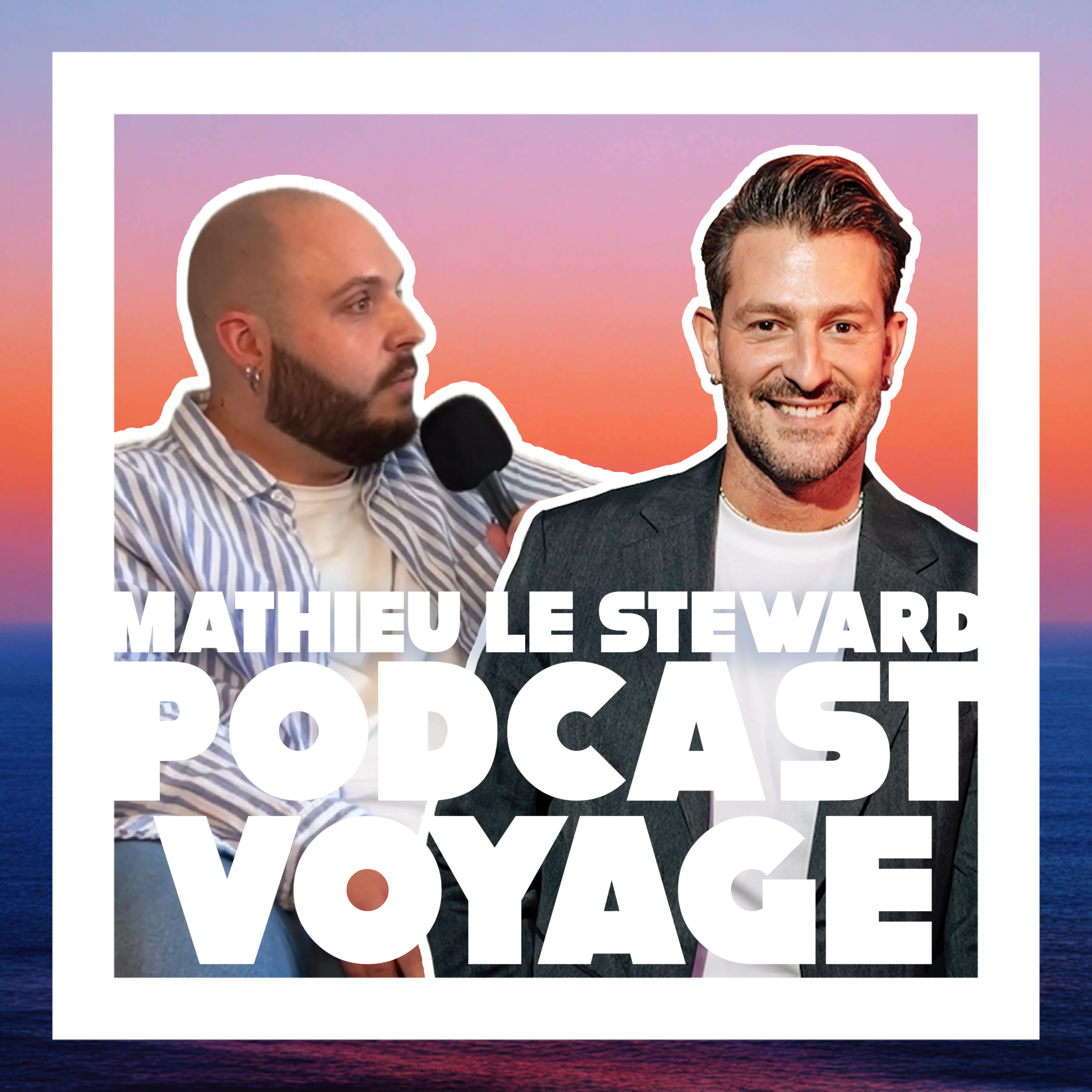 Podcast Voyage - Mathieu le Steward
