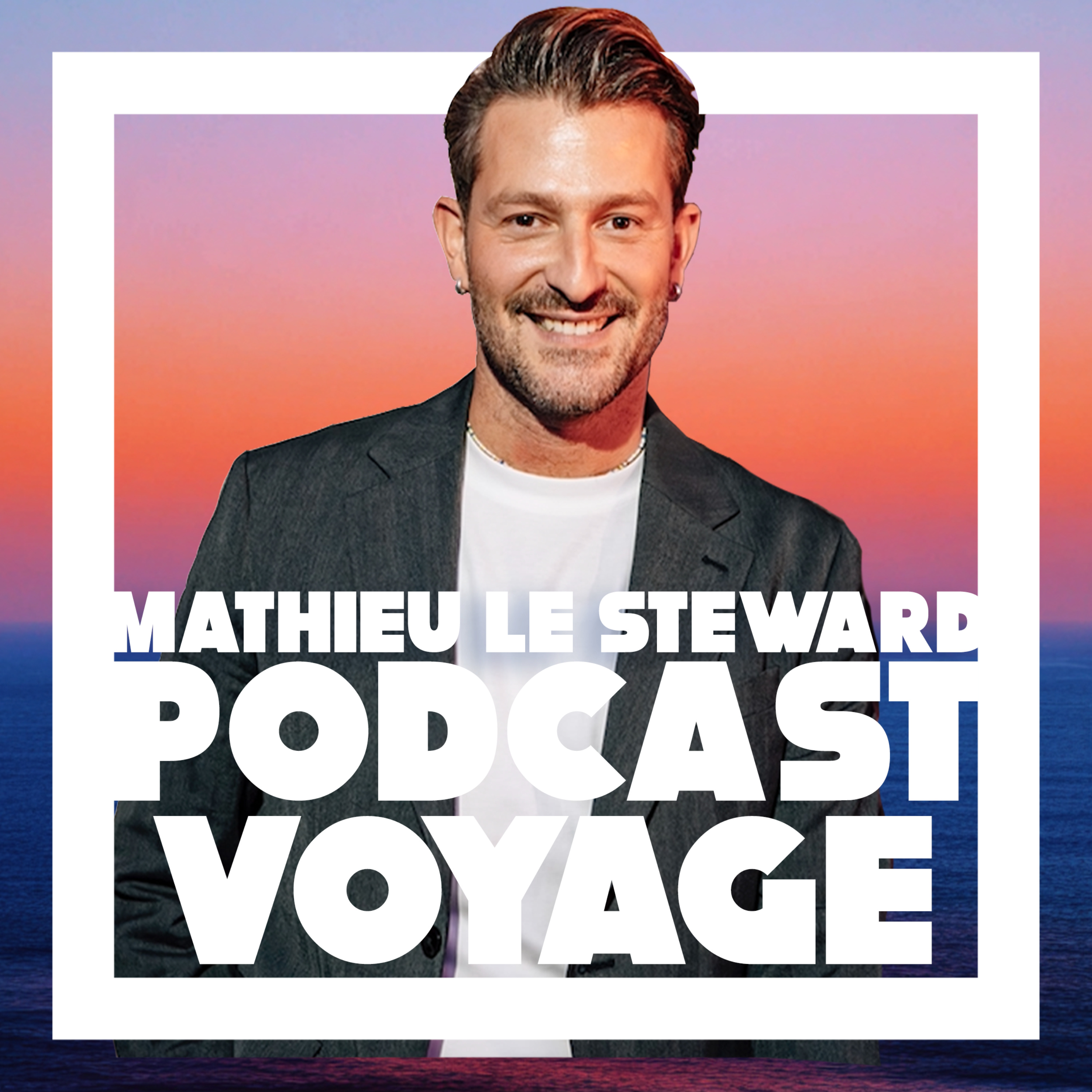 Podcast Voyage - Mathieu le Steward