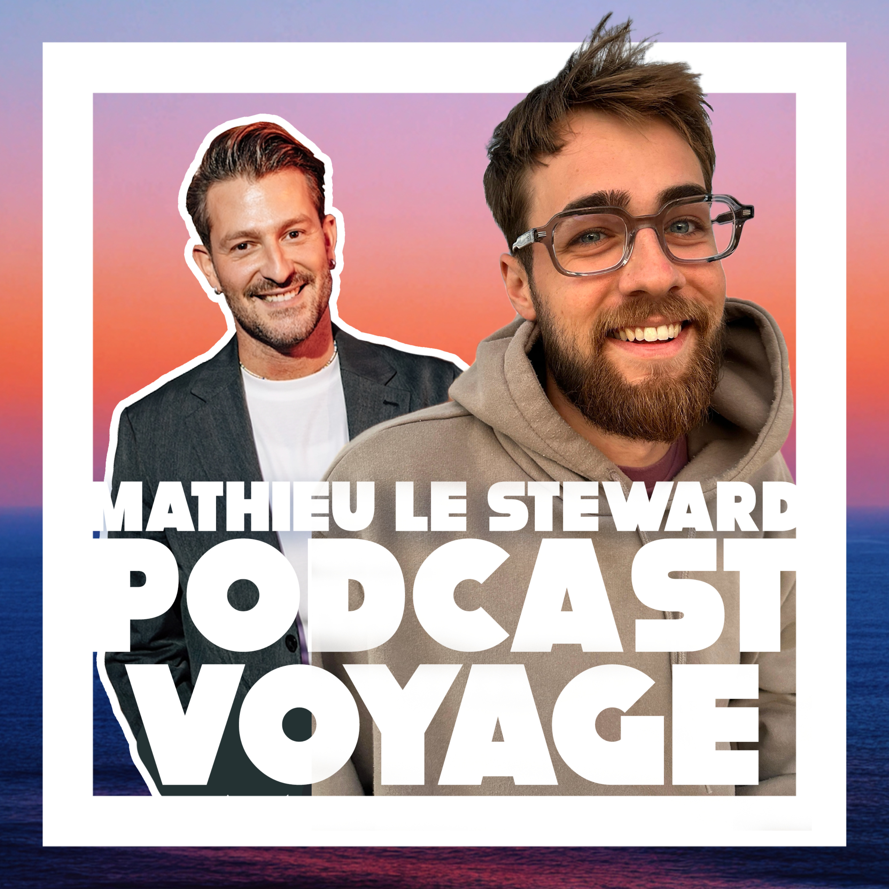Podcast Voyage - Mathieu le Steward