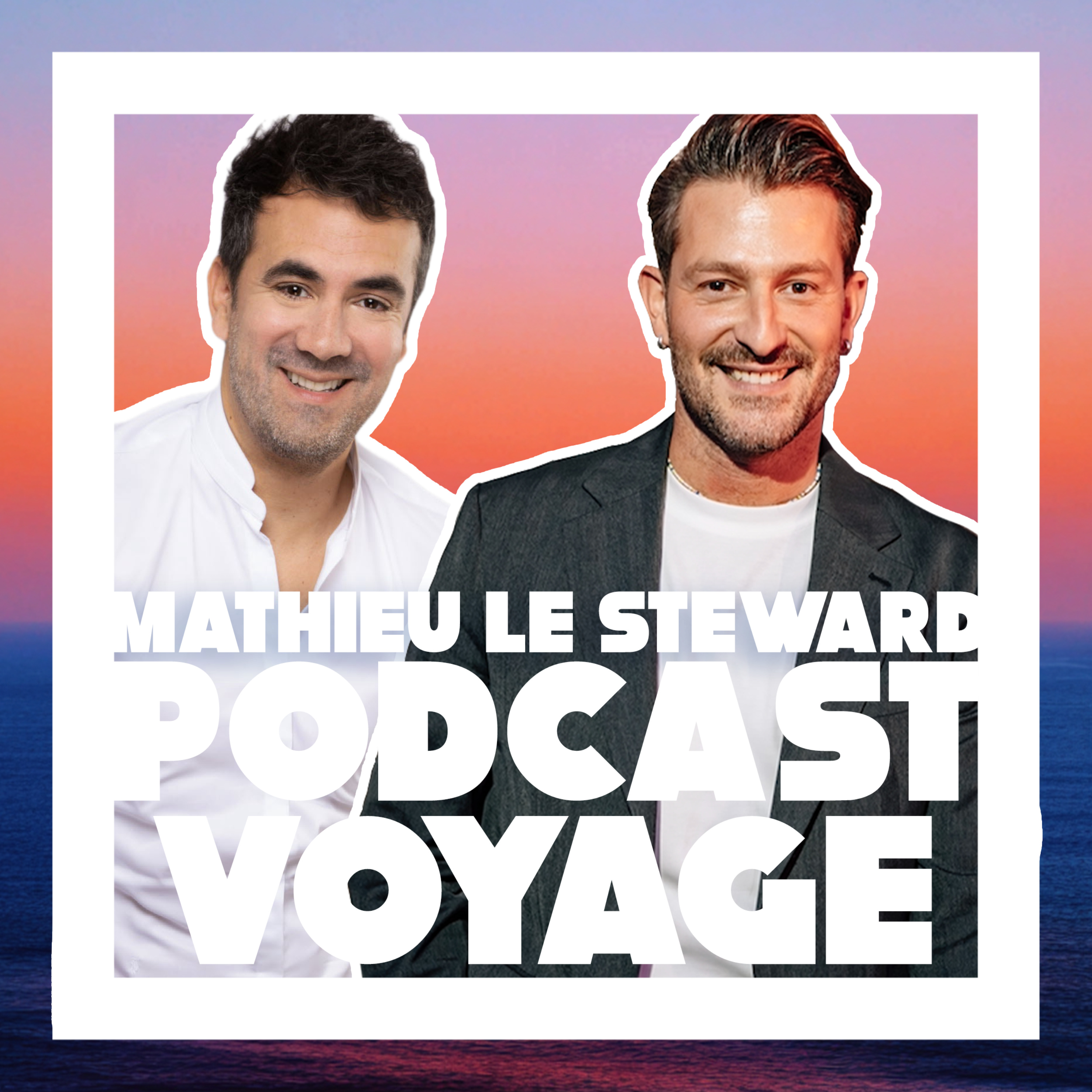 Podcast Voyage - Mathieu le Steward