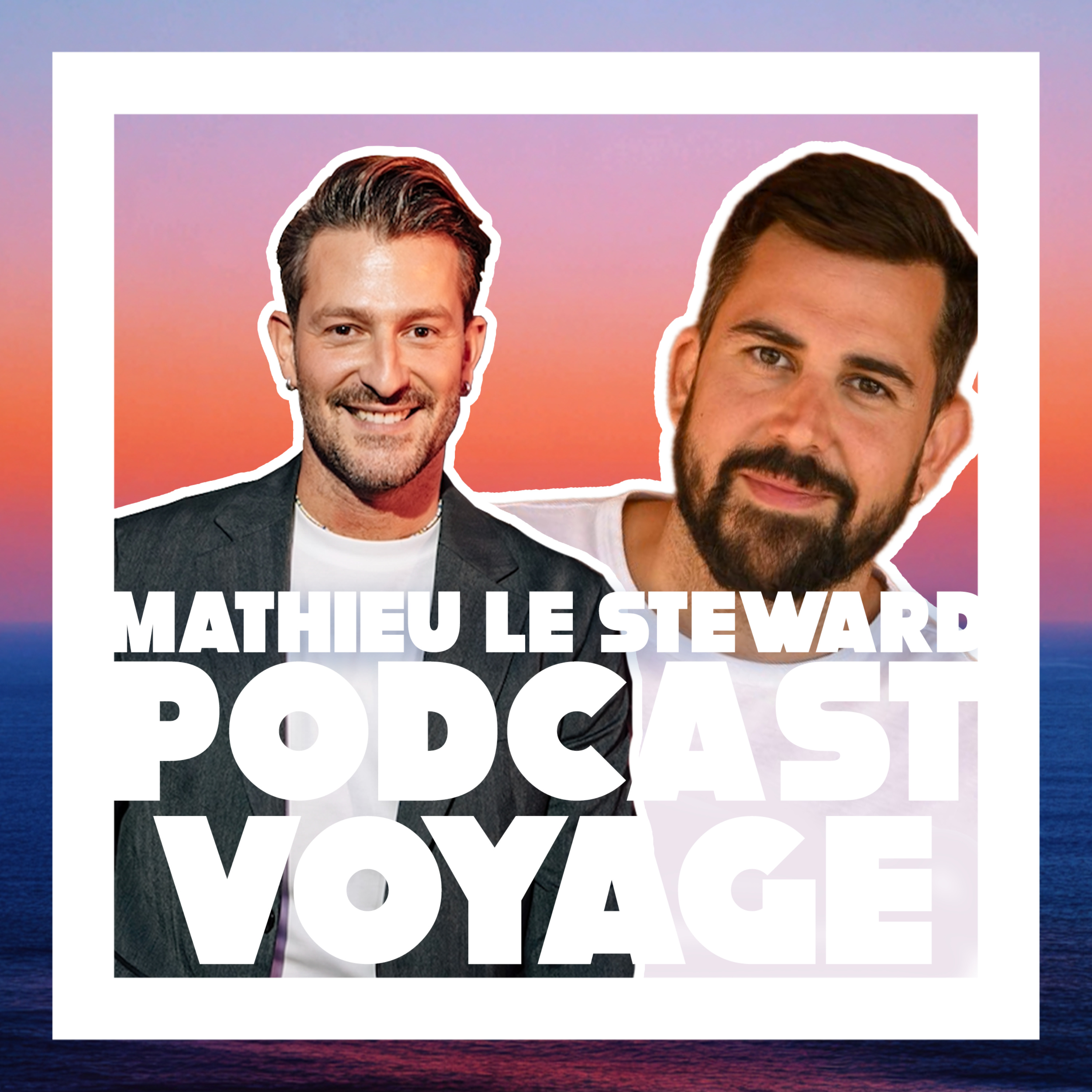 Podcast Voyage - Mathieu le Steward