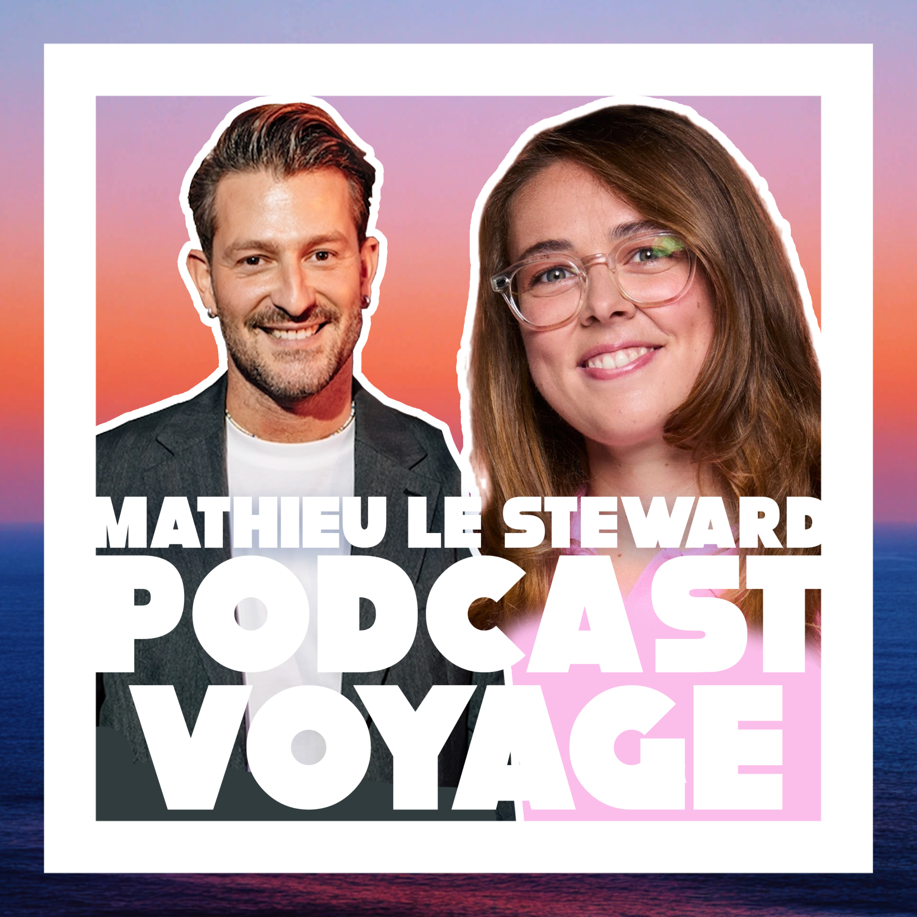 Podcast Voyage - Mathieu le Steward