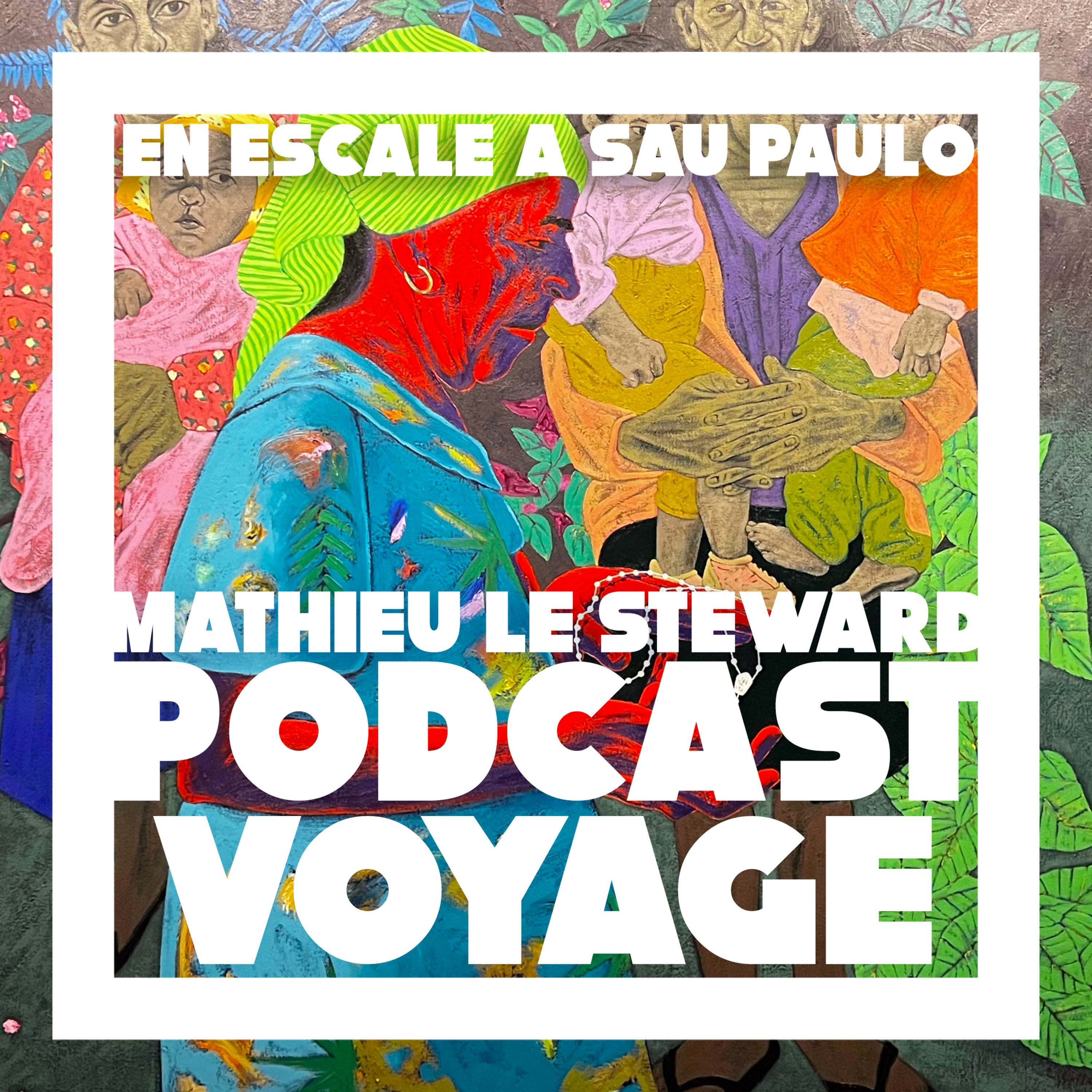 (NOUVEAU) En Escale à Sao Paulo - Mathieu le Steward episode artwork