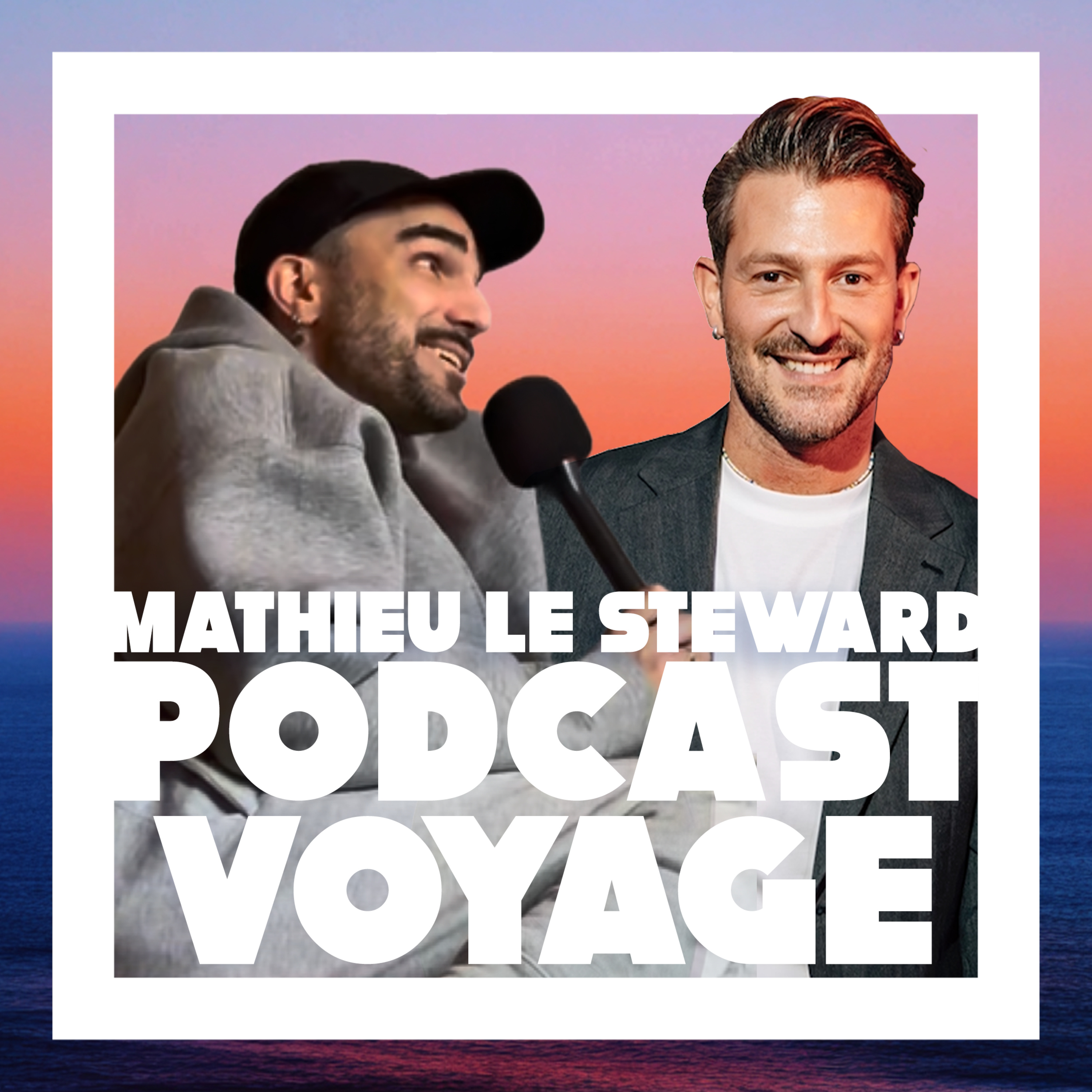Podcast Voyage - Mathieu le Steward