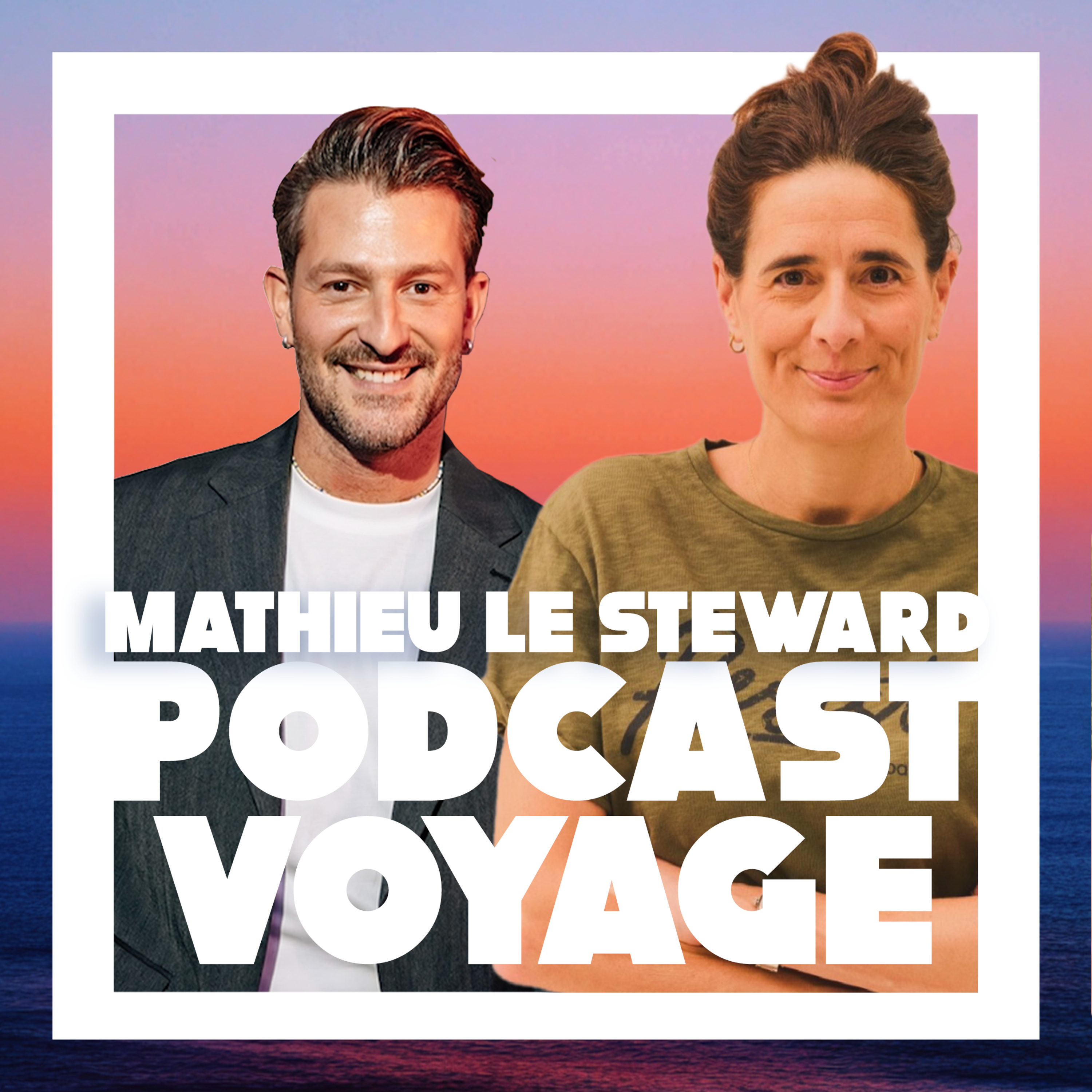 Podcast Voyage - Mathieu le Steward