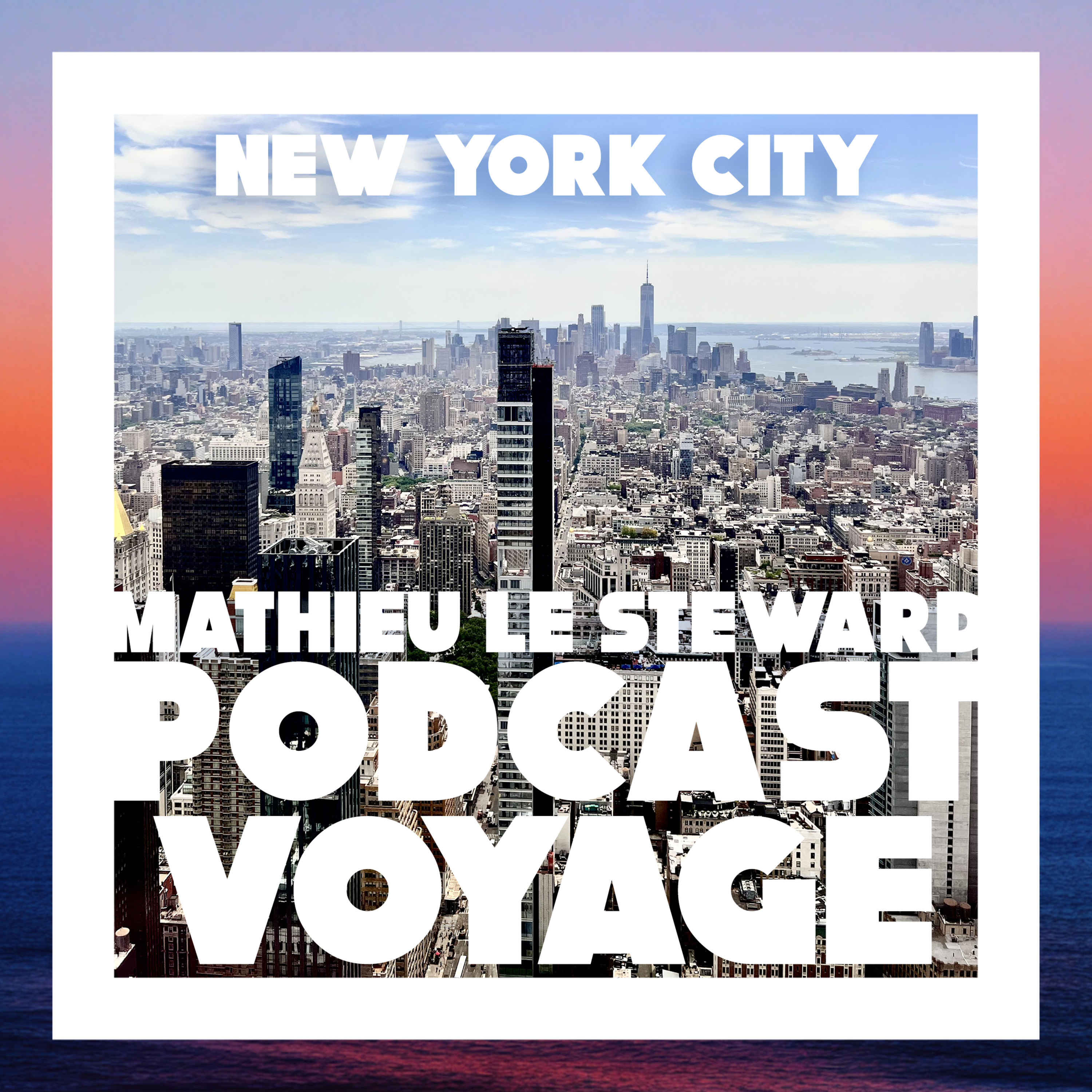 "En Escale à..." New York City - Mathieu le Steward (Podcast Voyage) episode artwork