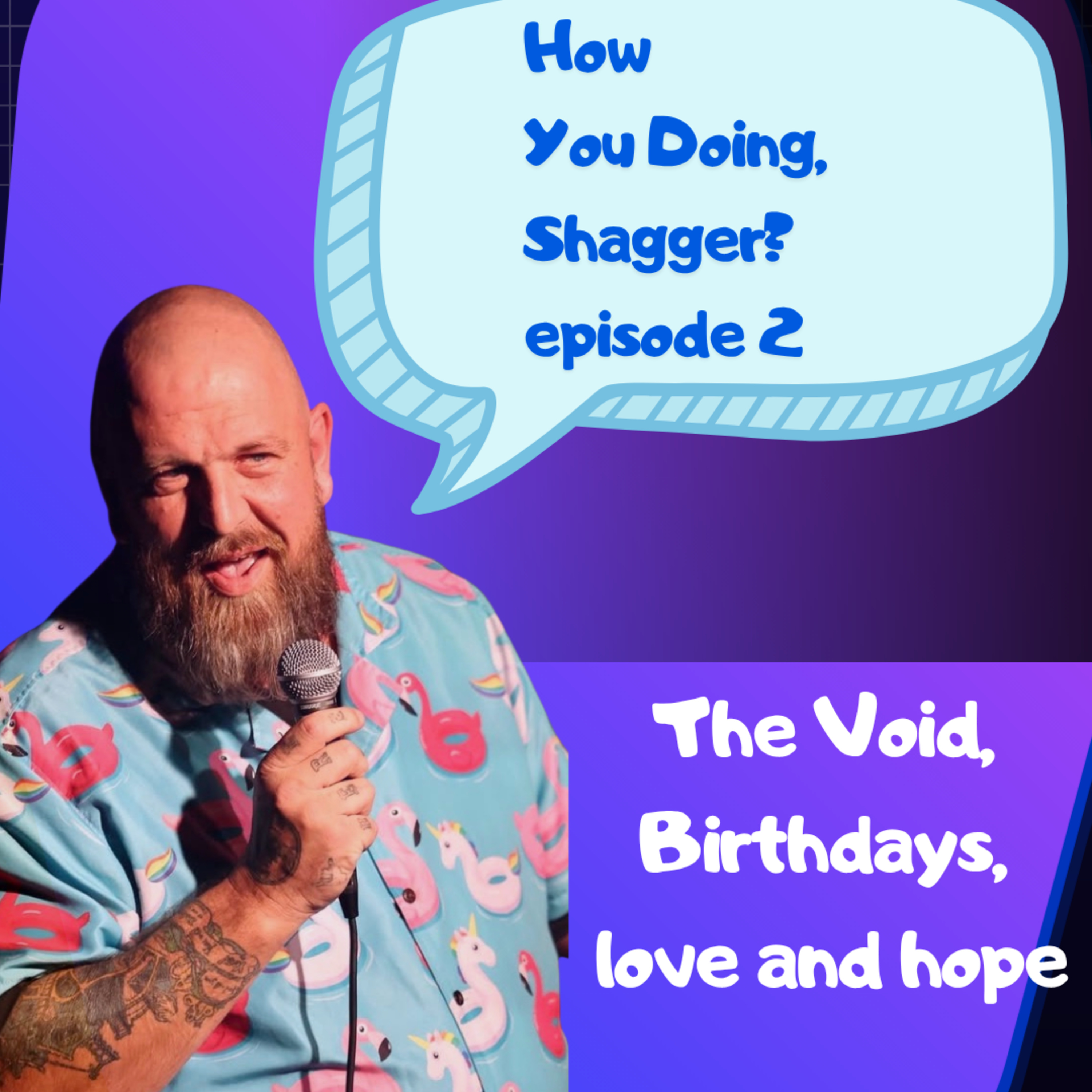 How you doing Shagger? The Void episode artwork