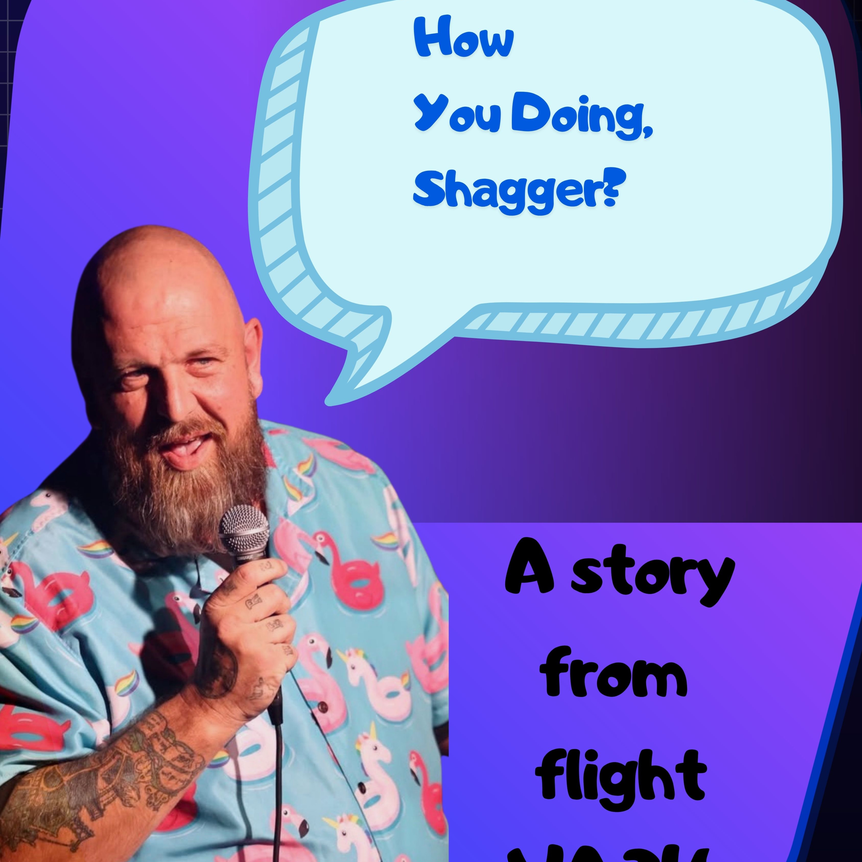 How you doing, Shagger? A story from flight VA216 episode artwork