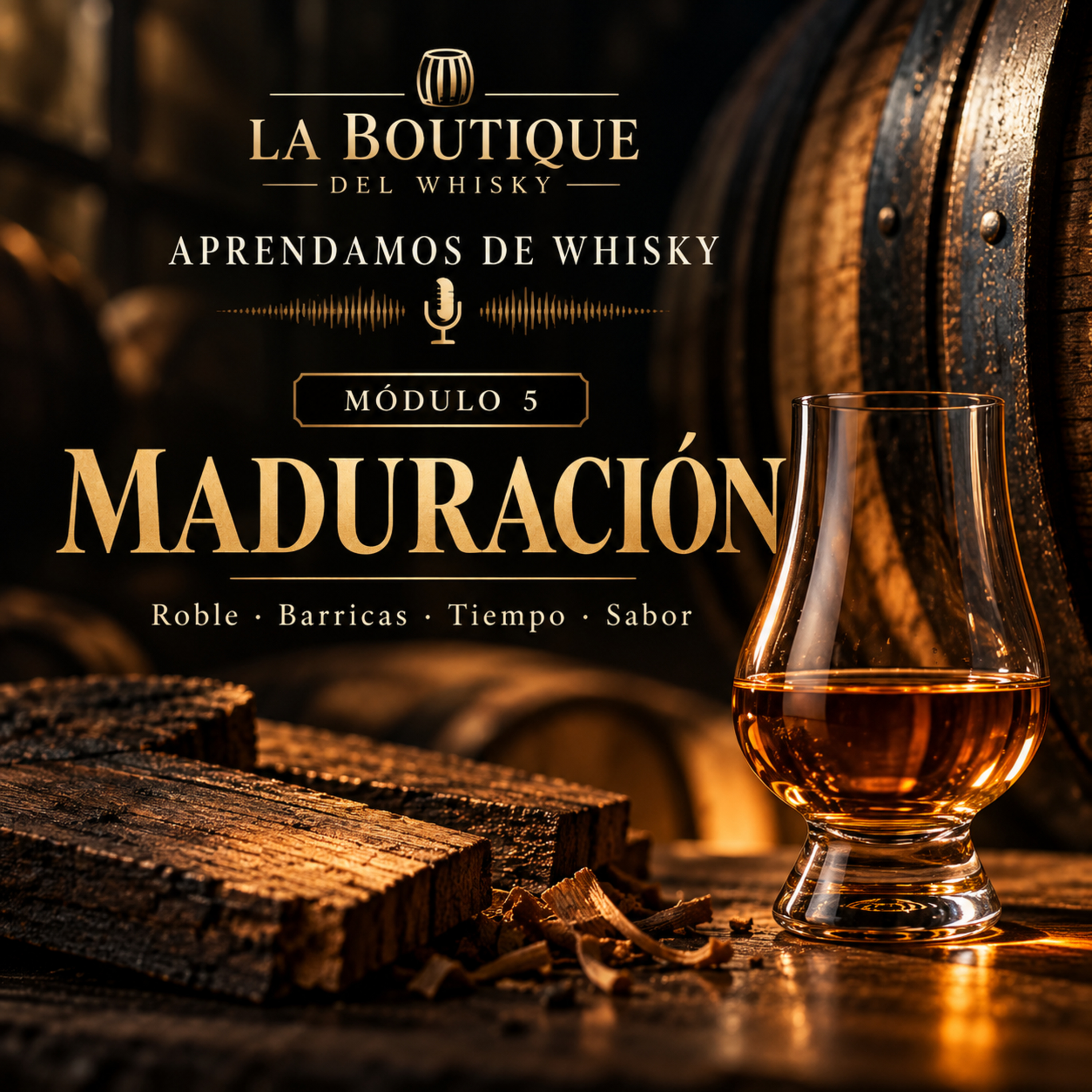Episodio 14: La metamorfosis del whisky en la barrica