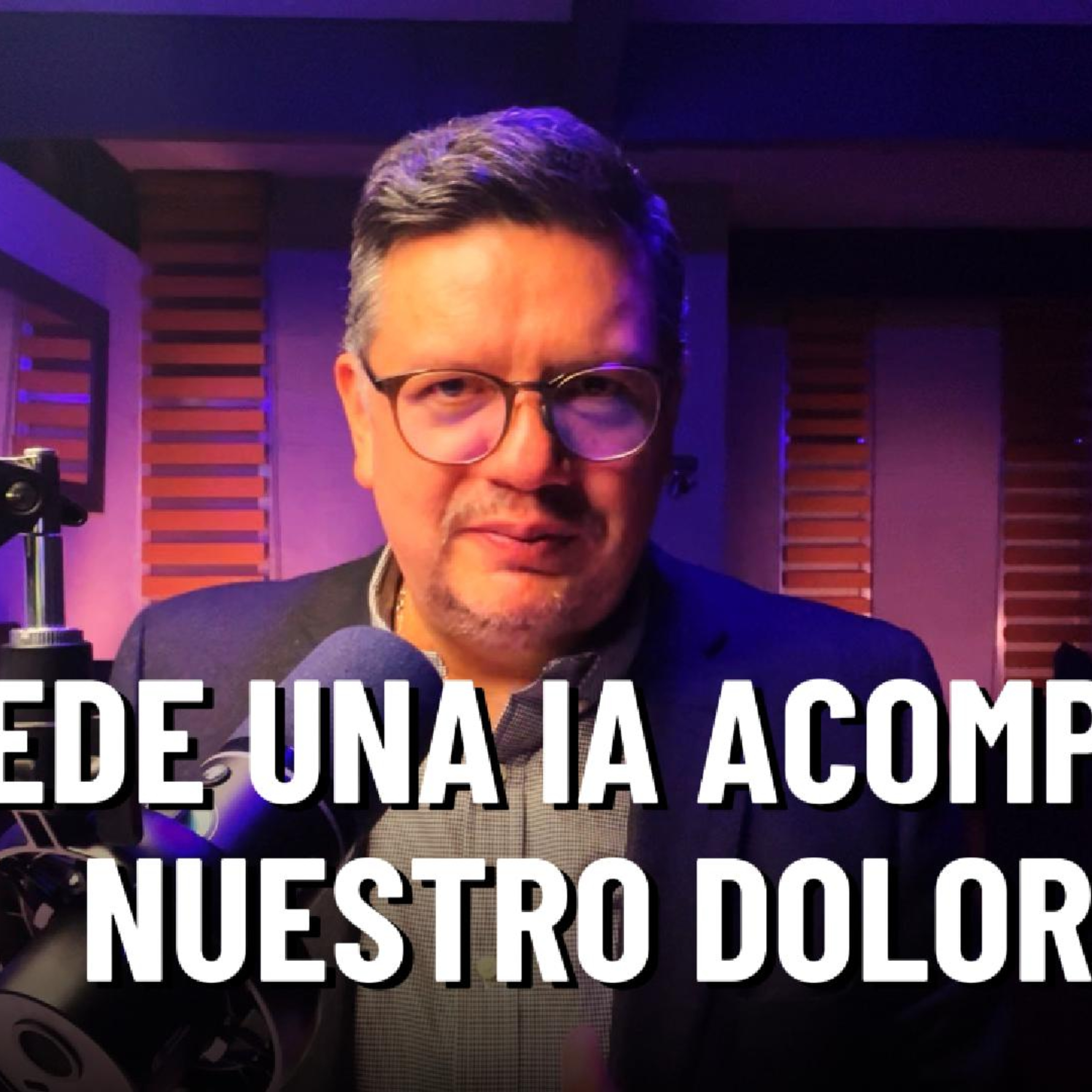 ¿Puede una IA acompañar nuestro dolor? episode artwork