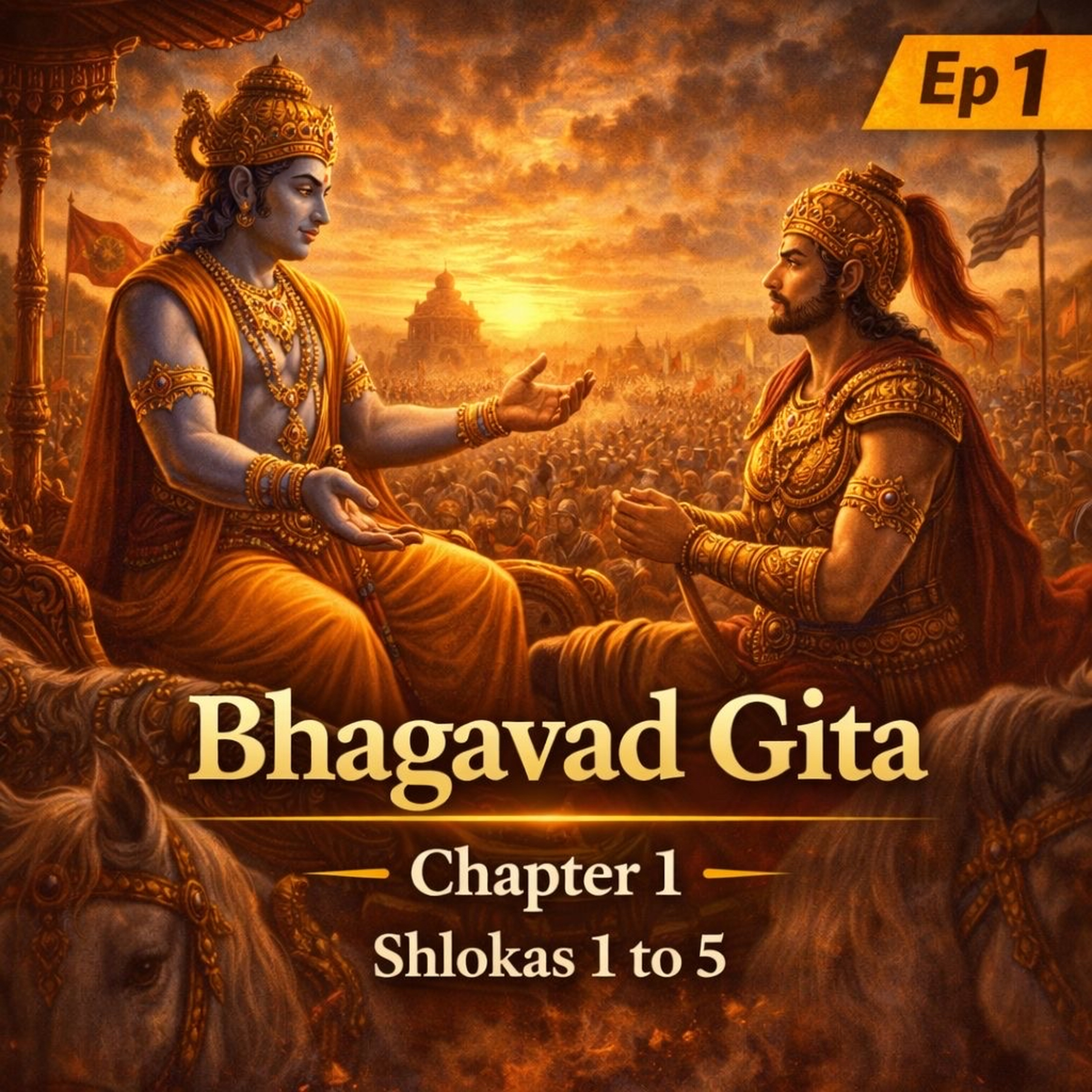 Bhagavad Gita Chapter 1 – Arjuna Vishada Yoga | Part 1 | Verses 1-4 episode artwork