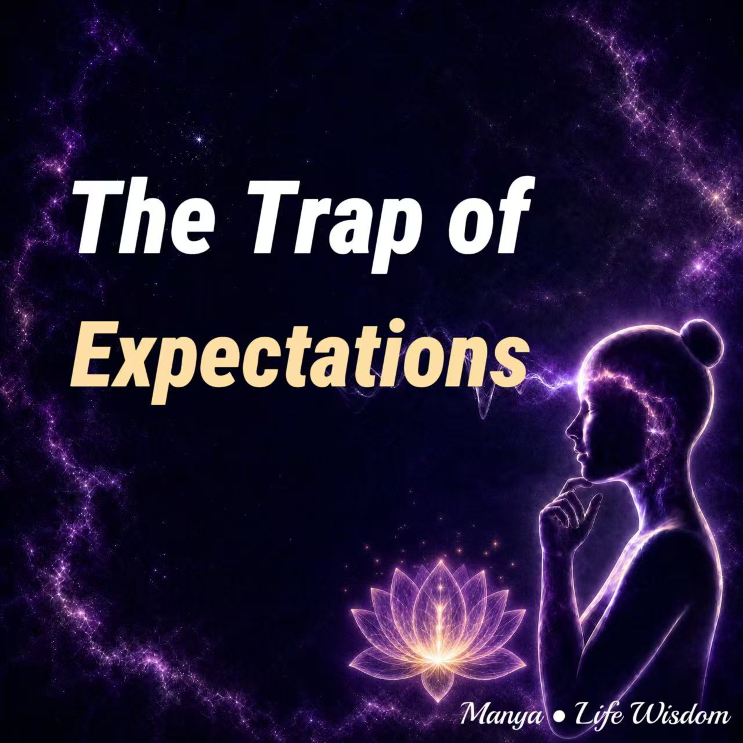 The Trap of Expectations: When Your Kindness Is Met With Coldness episode artwork