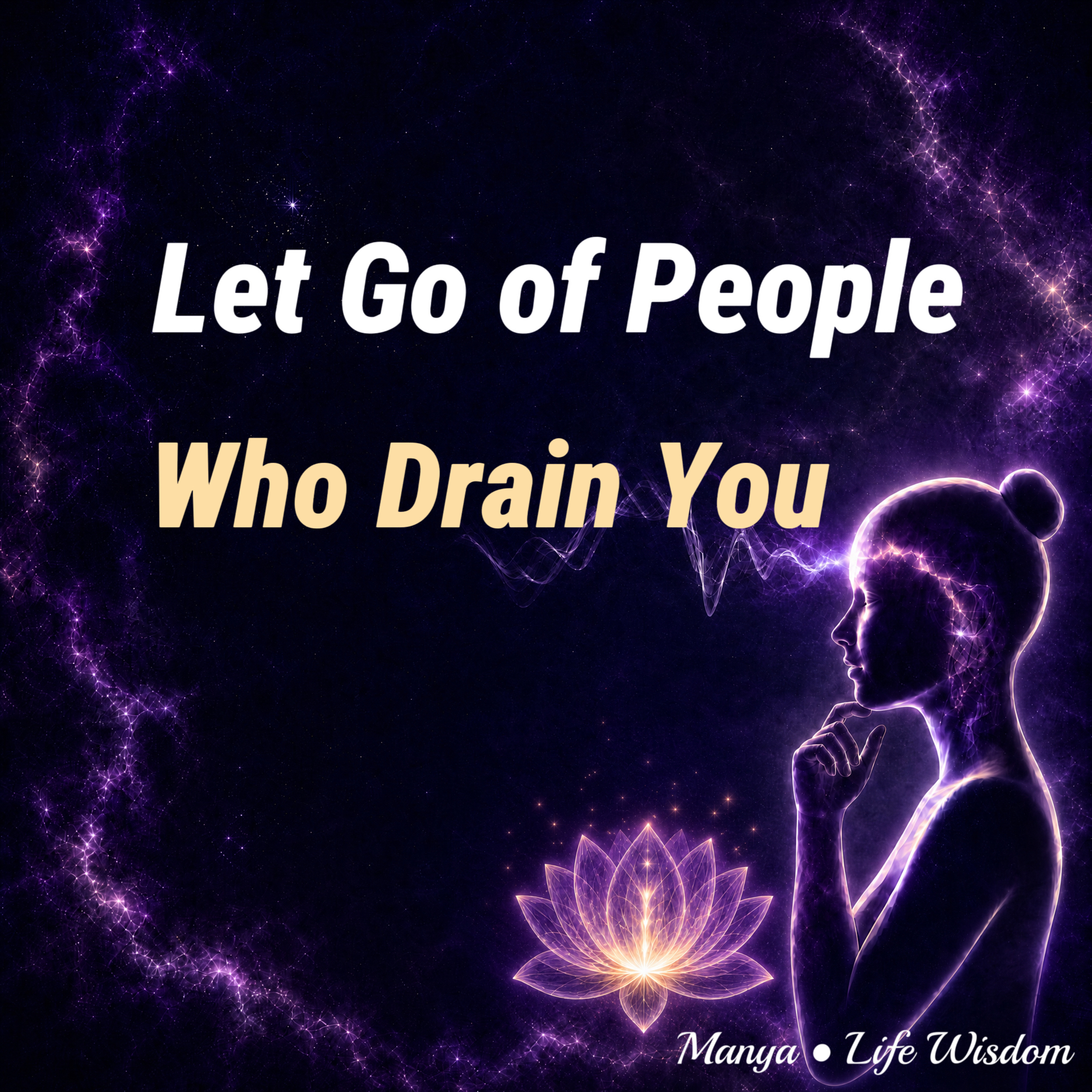 Let Go of People Who Drain You | Reclaim Your Inner Peace | Ancient Wisdom episode artwork
