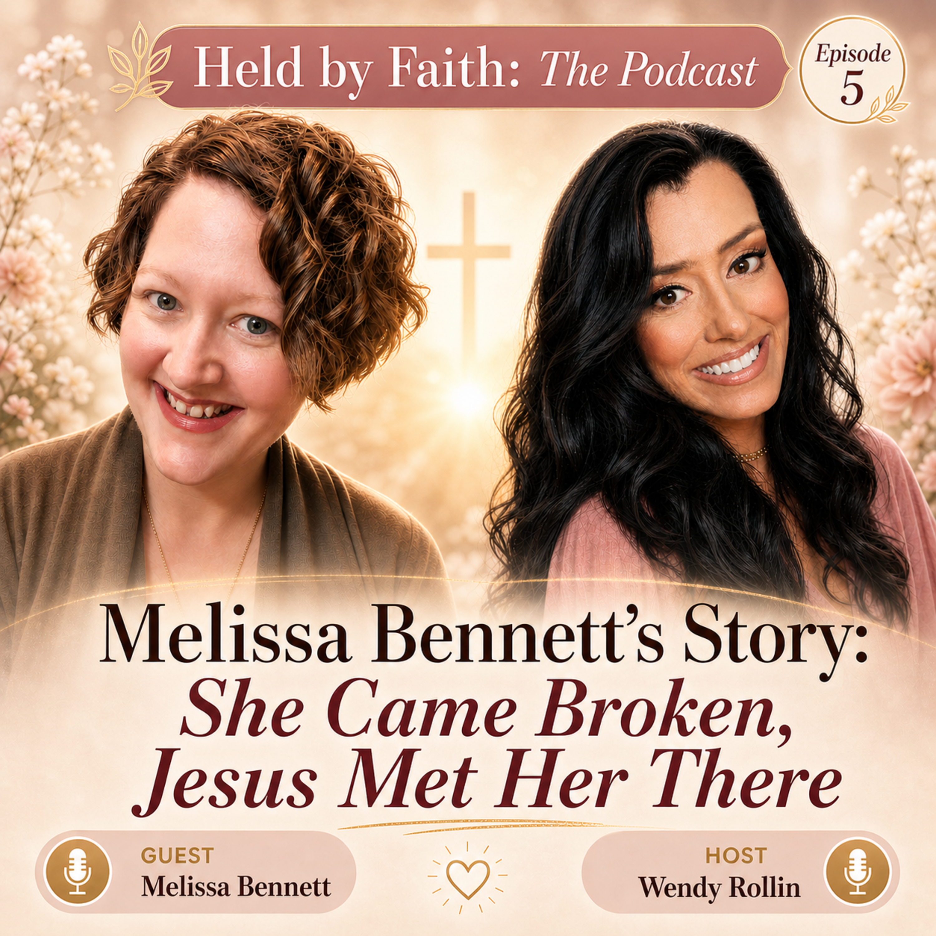 Melissa Bennett’s Story: She Came Broken, Jesus Met Her There episode artwork