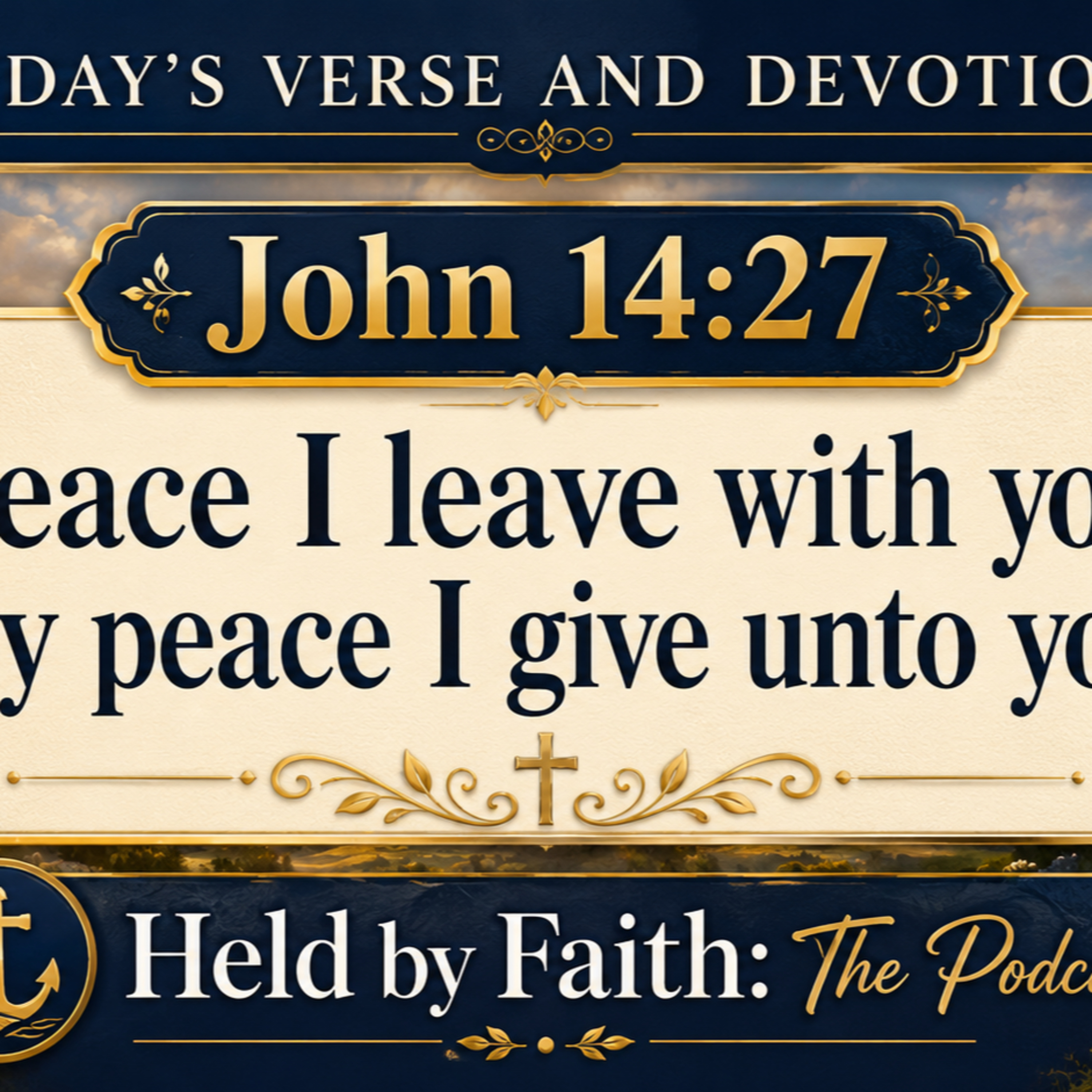 Sunday’s Verse and Devotional | John 14:27 episode artwork