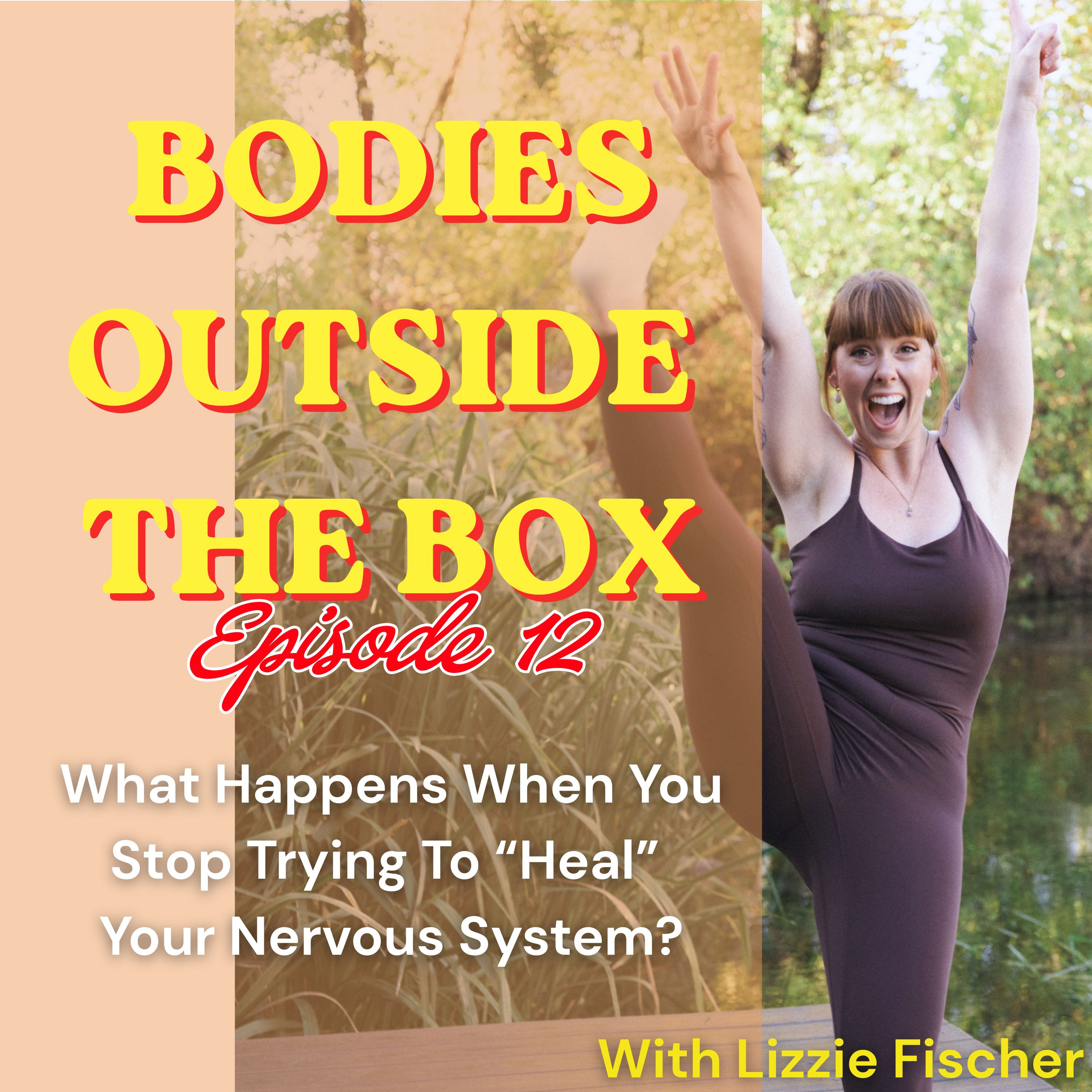 What Happens When You Stop Trying to “Heal” Your Nervous System? episode artwork