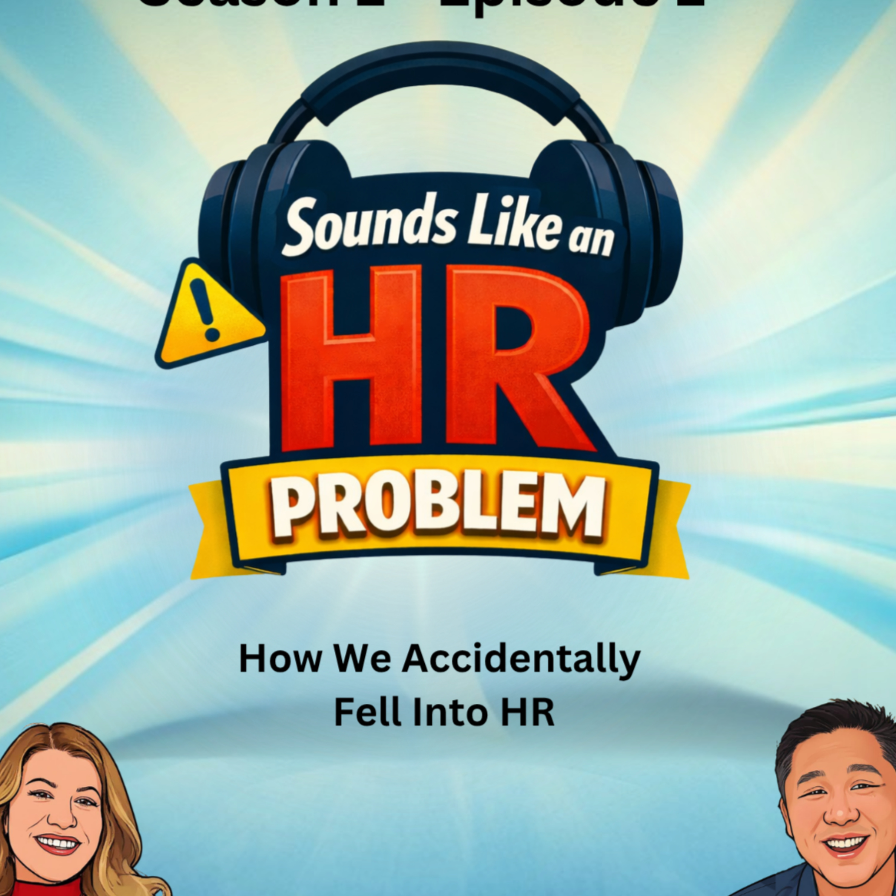 How We Accidentally Fell Into HR - Ep. 1 episode artwork