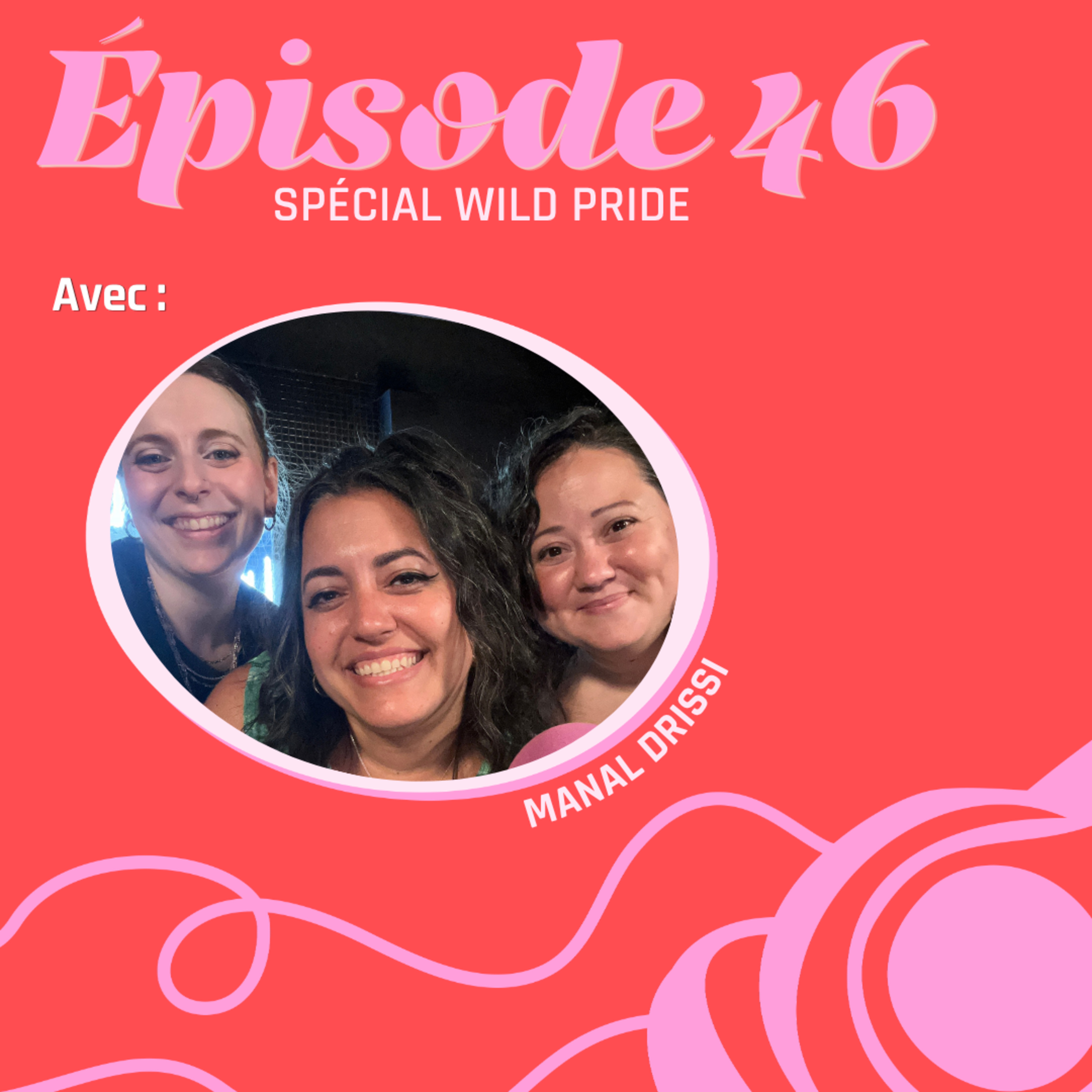 #46 - Wild Pride, botox et éveil queer