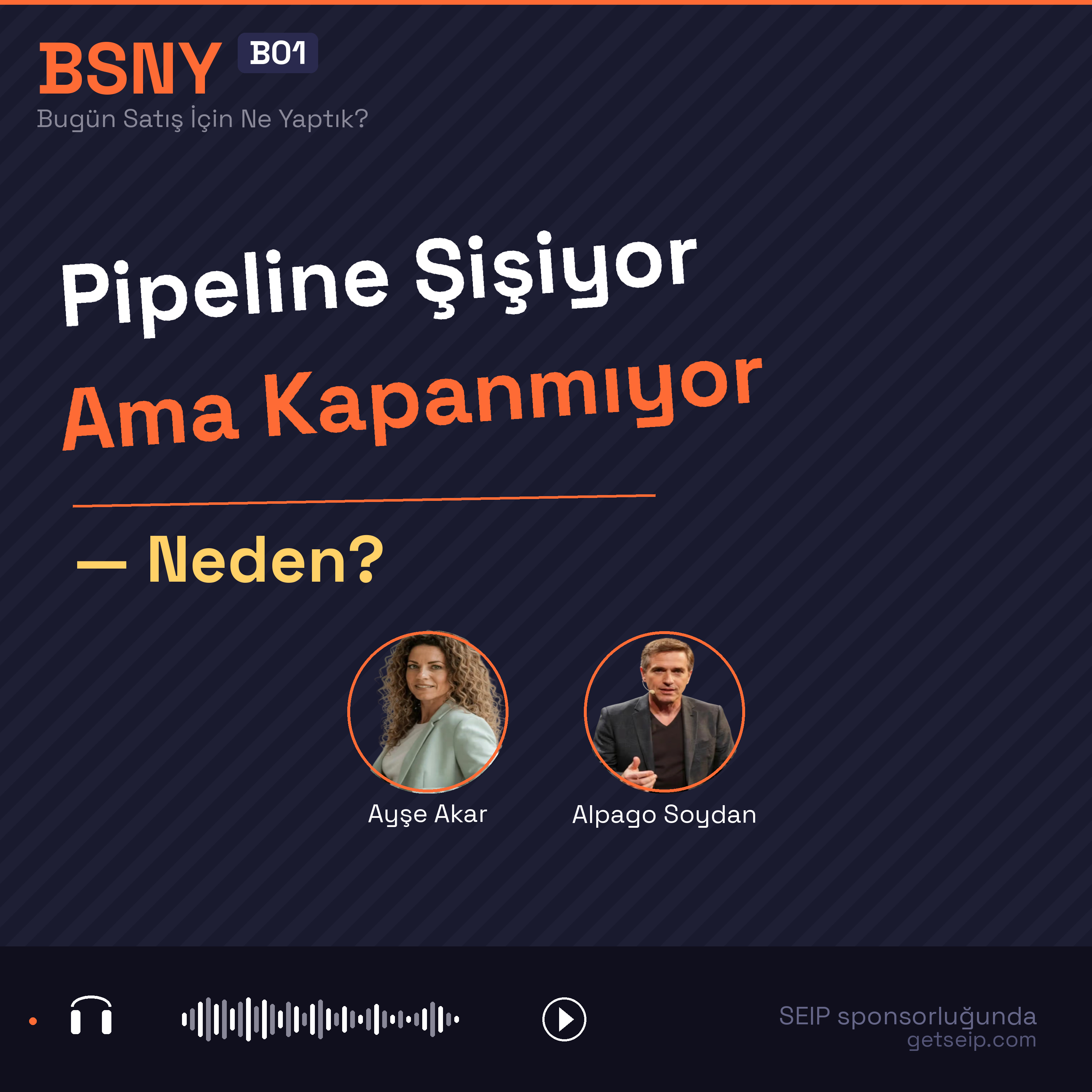 BSNY B01 — Pipeline Şişiyor Ama Kapanmıyor — Neden? episode artwork