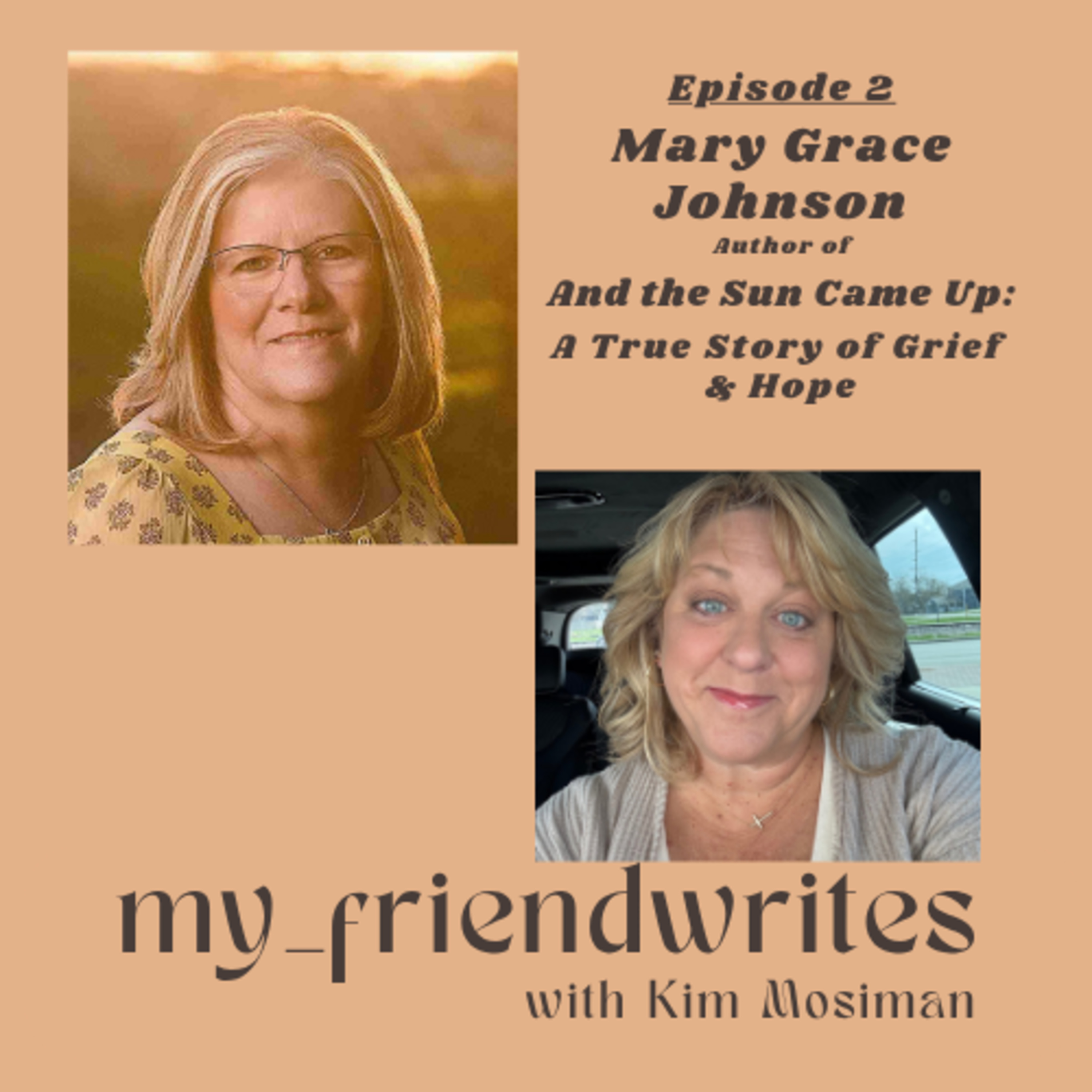 And the Sun Came Up by Mary Grace Johnson: A Story of Childhood Grief, Faith, and Healing episode artwork