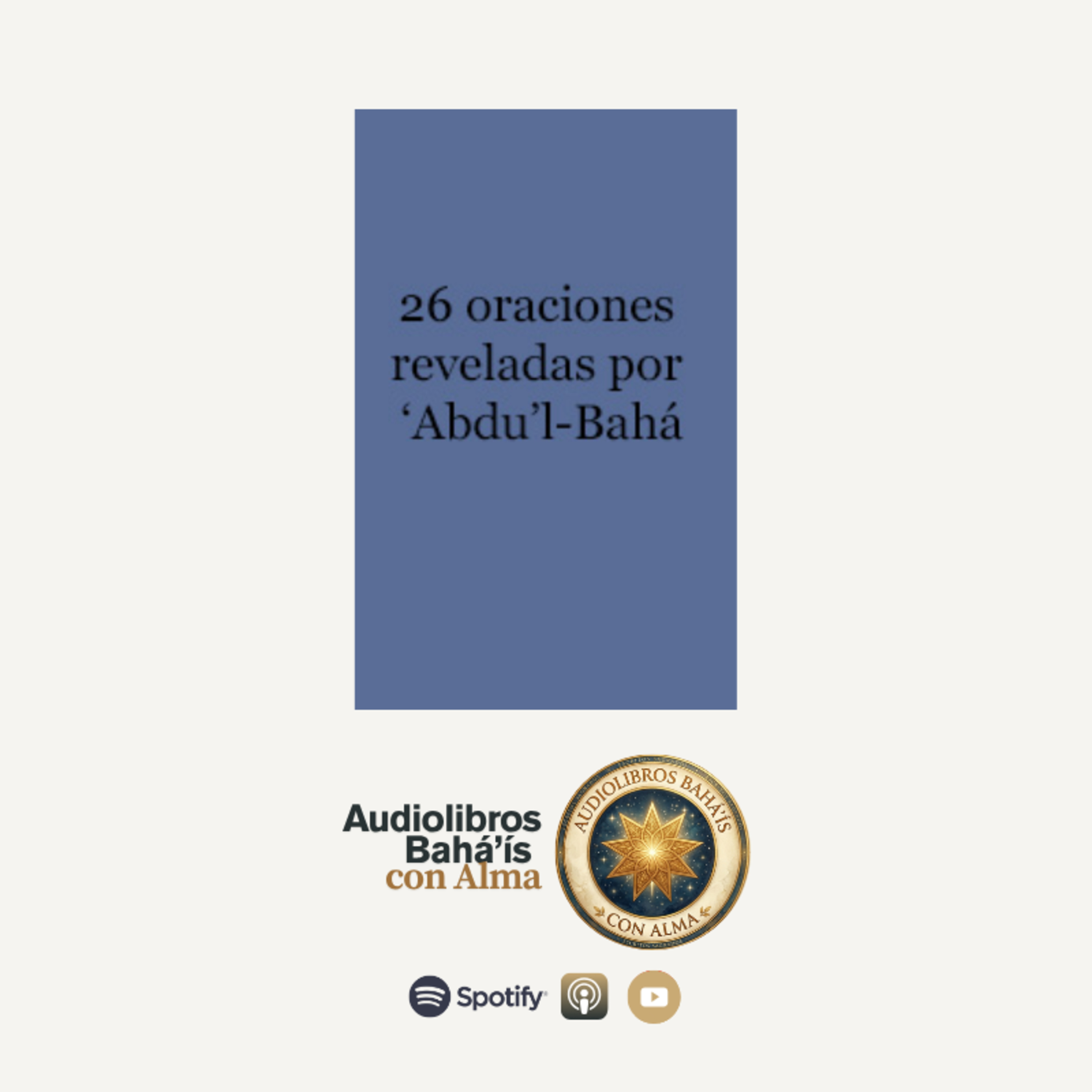 26 oraciones reveladas por ‘Abdu’l-Bahá episode artwork