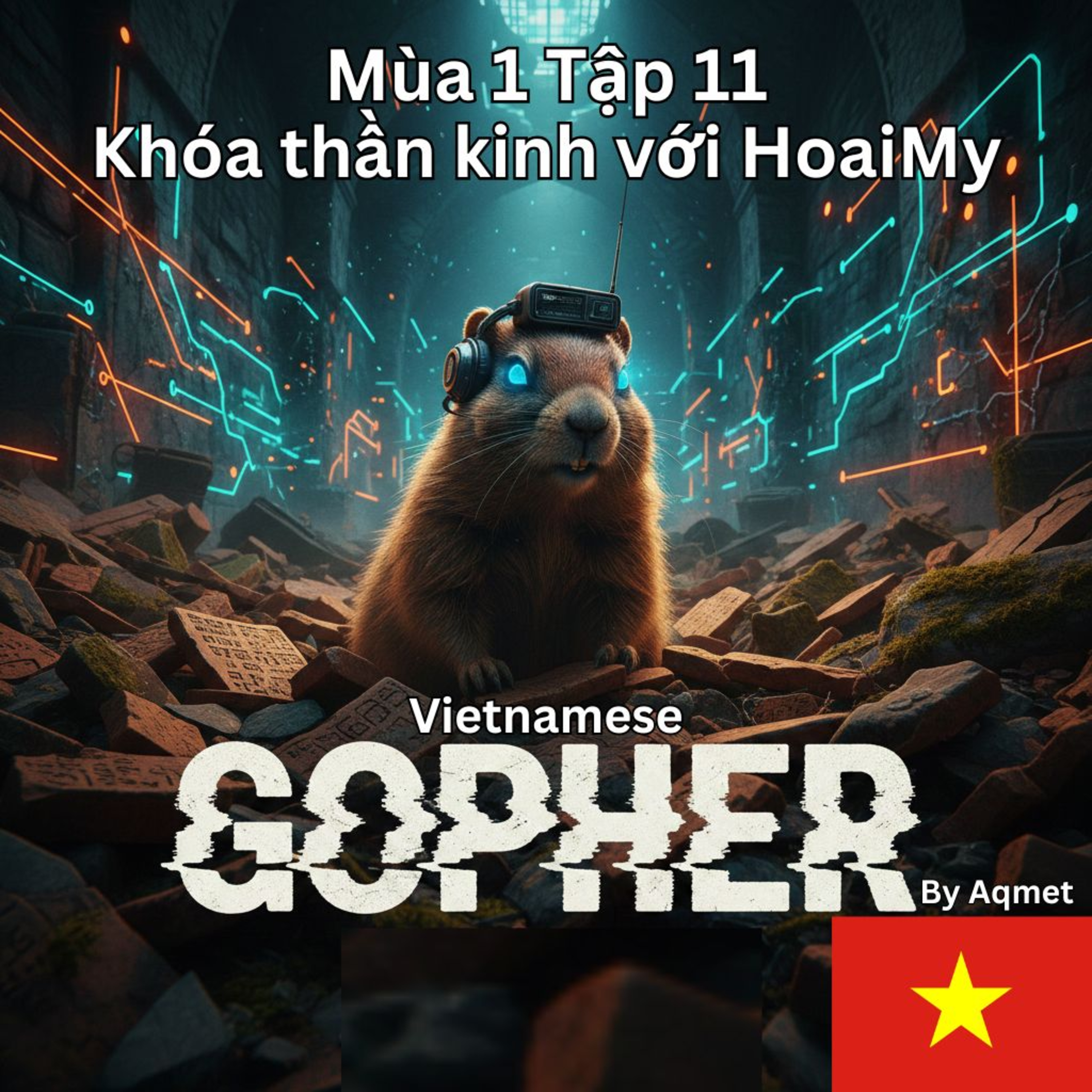 🇻🇳 - Tập 1/11: Khóa thần kinh với HoaiMy