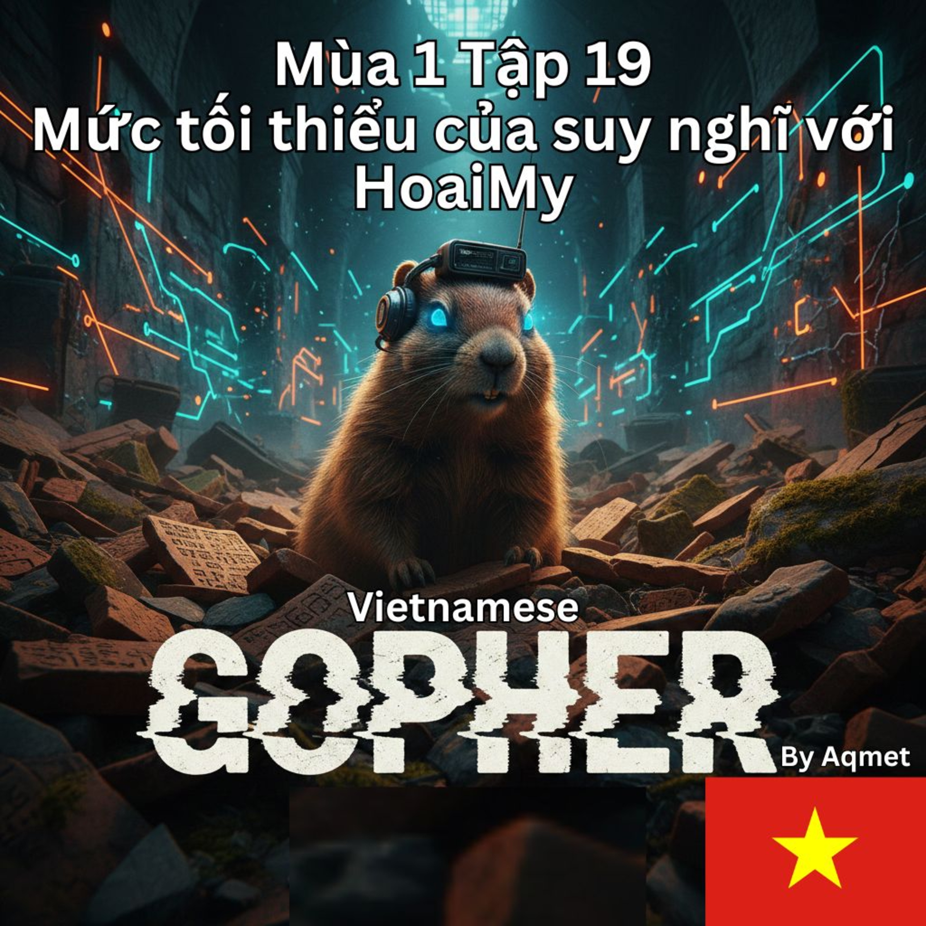 🇻🇳 - Tập 1/19: Mức tối thiểu của suy nghĩ với HoaiMy