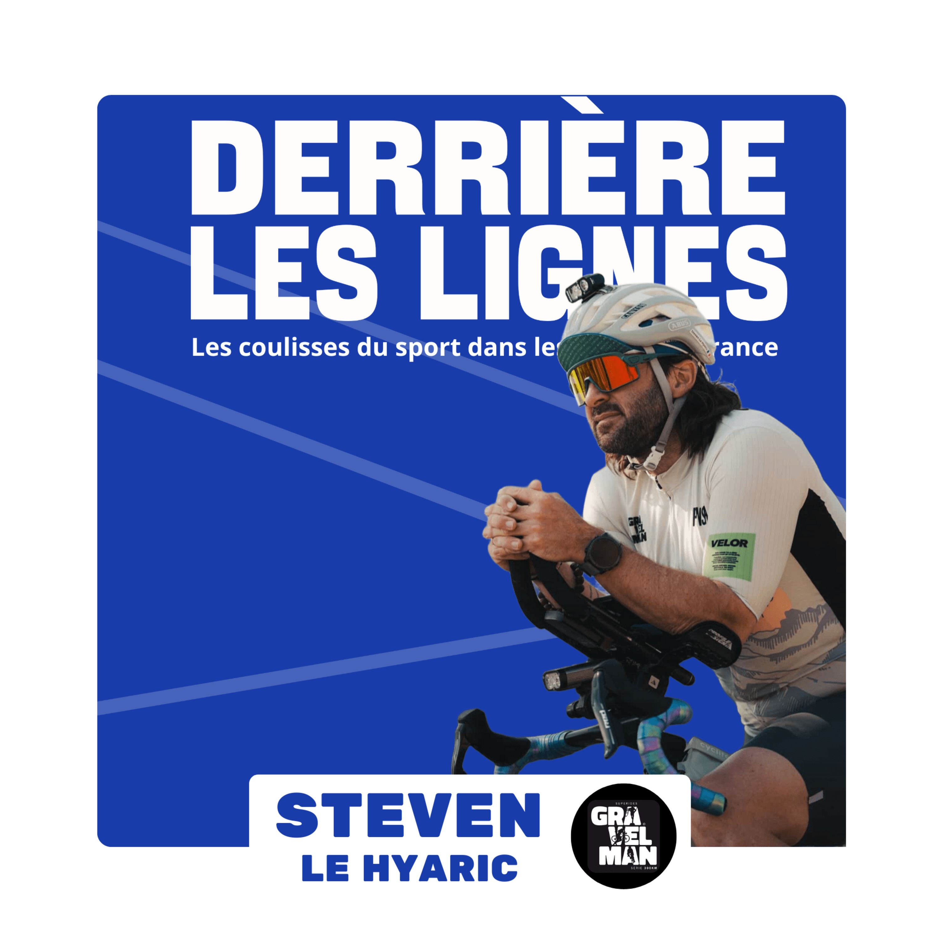 Stéven Le Hyaric, Aventurier et fondateur de GravelMan