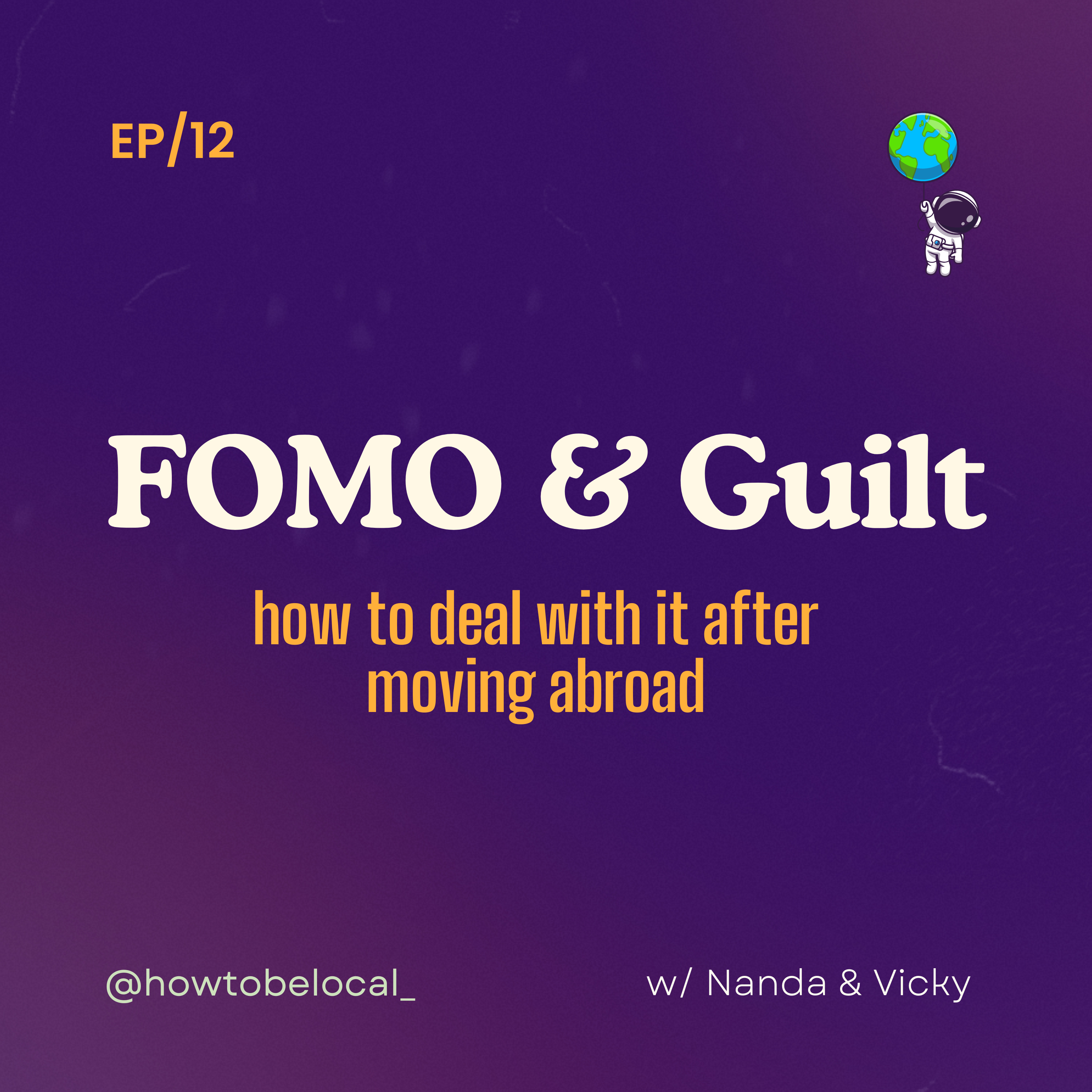 How to deal with Guilt and FOMO after moving abroad episode artwork