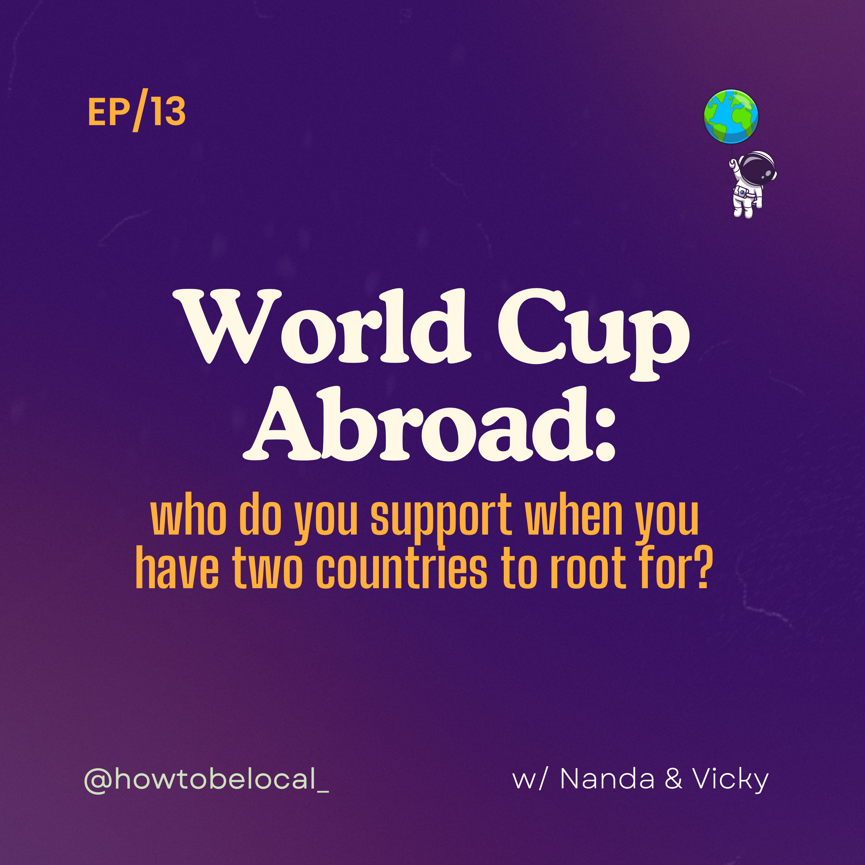 World Cup Abroad: who do you support when you have two countries to root for? episode artwork