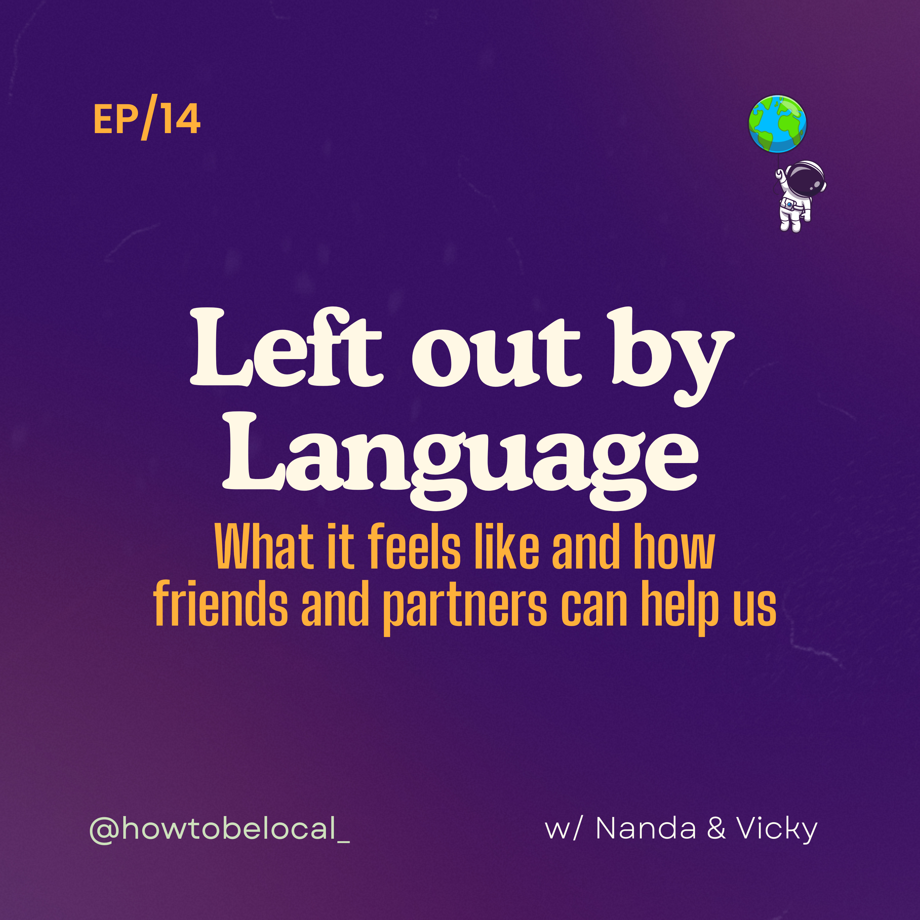Left out by Language: What it feels like and how friends and partners can help episode artwork