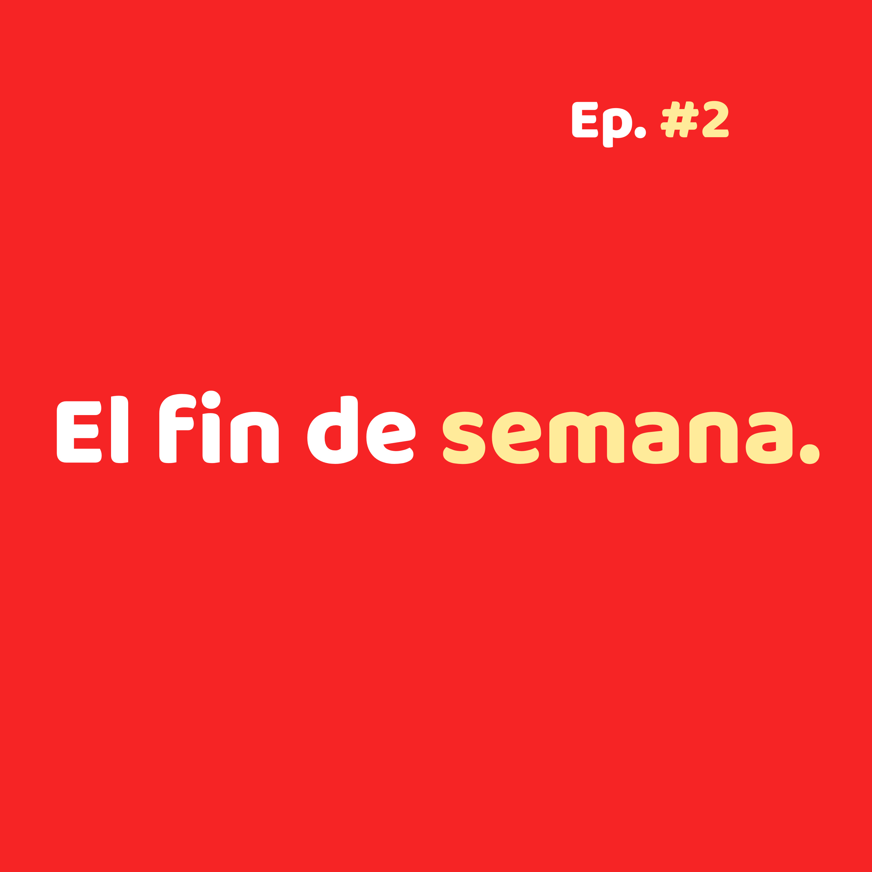 El Fin de Semana episode artwork