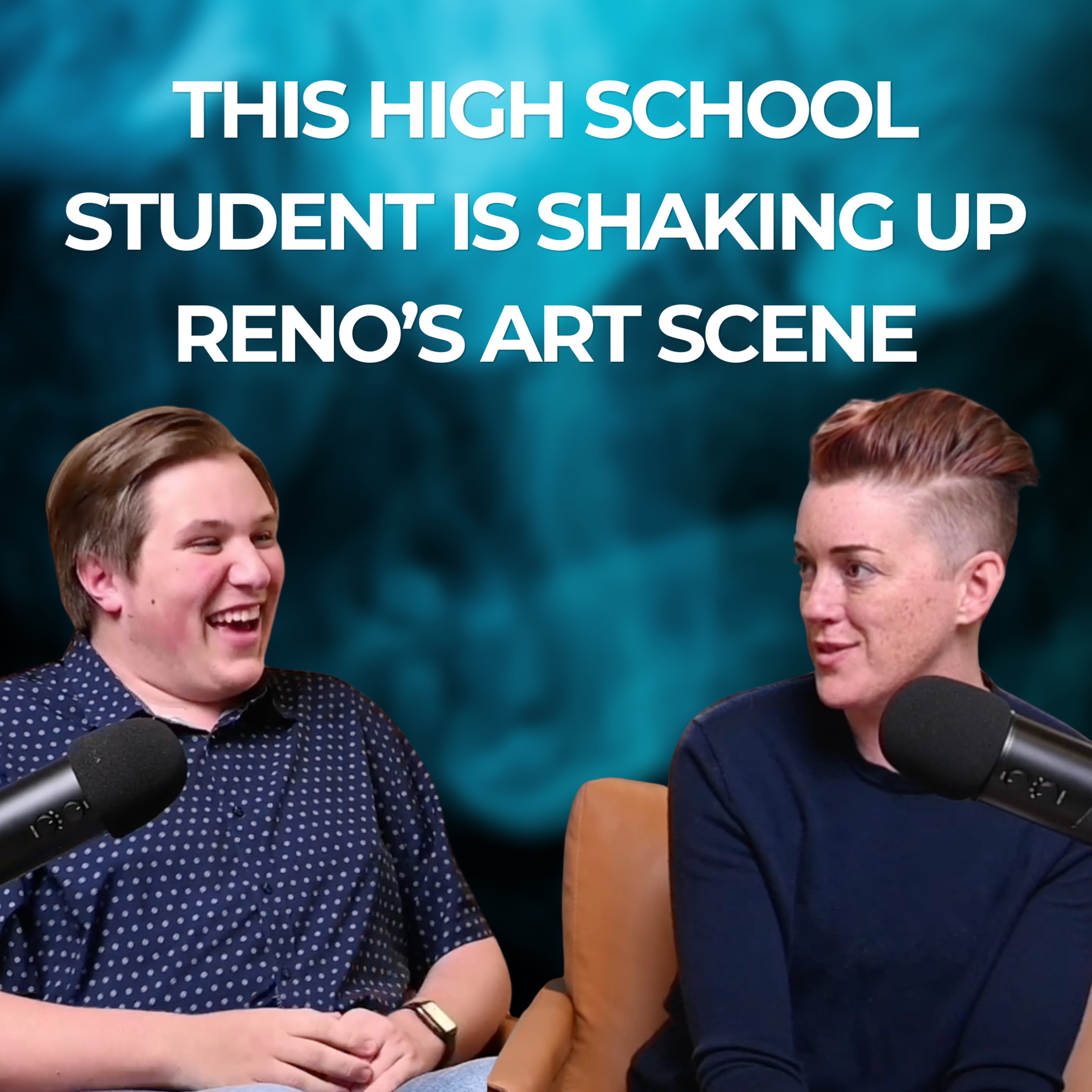 This 18 Year Old Is Shaking Up Reno's Arts Scene | Ft Colton Michael | Ep. 5 episode artwork