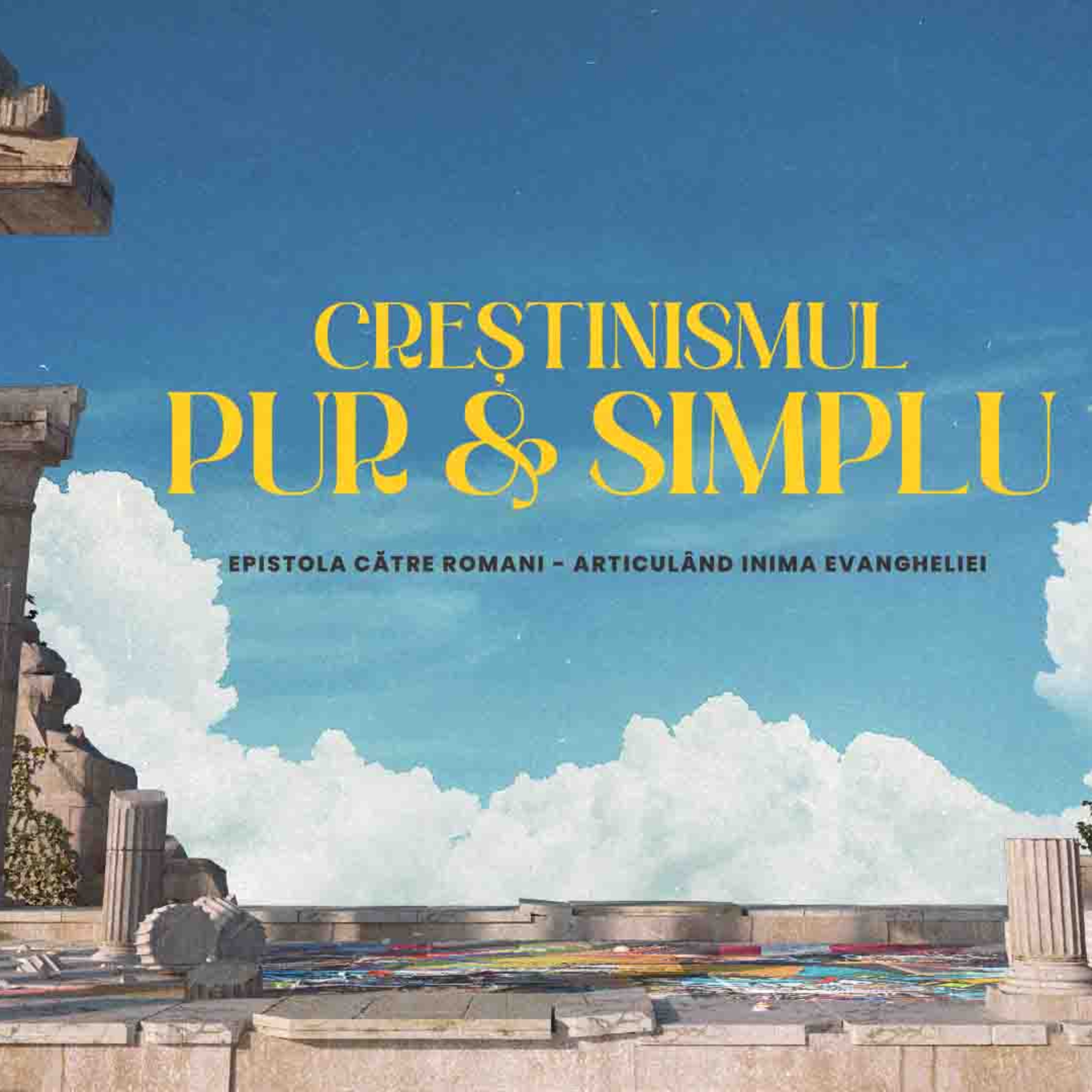 Creștinismul Pur și Simplu | #5 O Încredere Înşelătoare