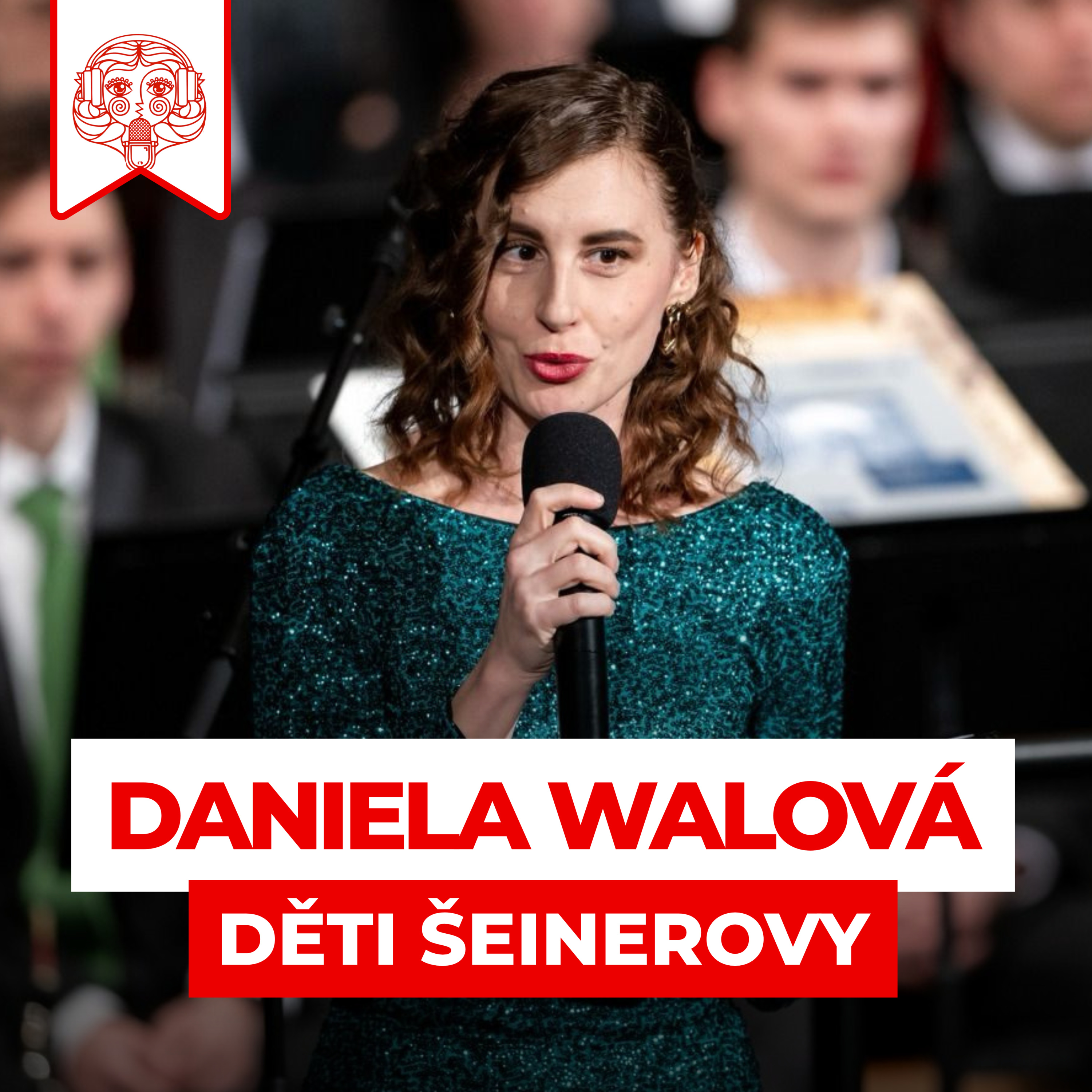 #6 – DANIELA WALOVÁ: Karvinská šansoniérka episode artwork