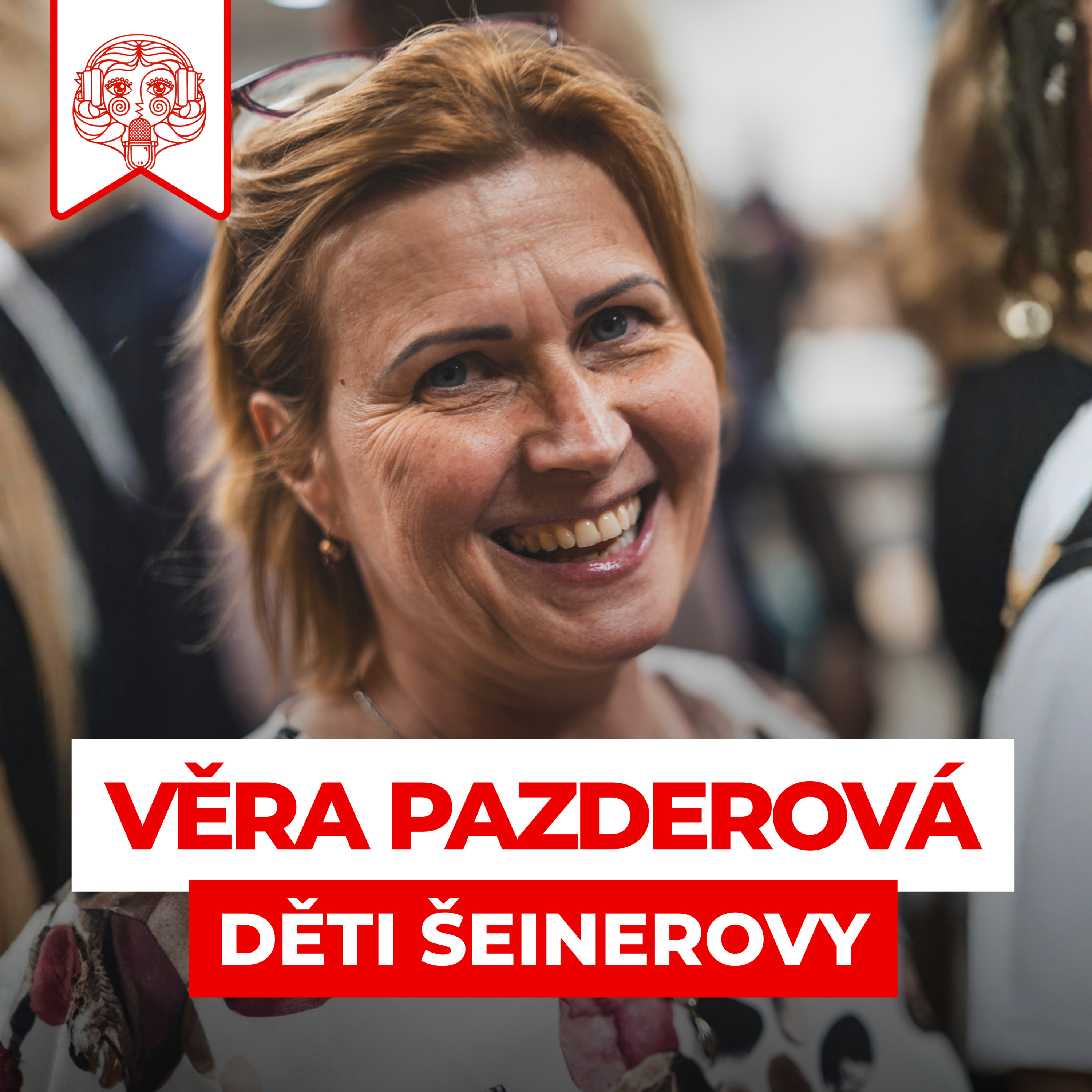 #8 – VĚRA PAZDEROVÁ: Neviditelná síla Permoníku episode artwork