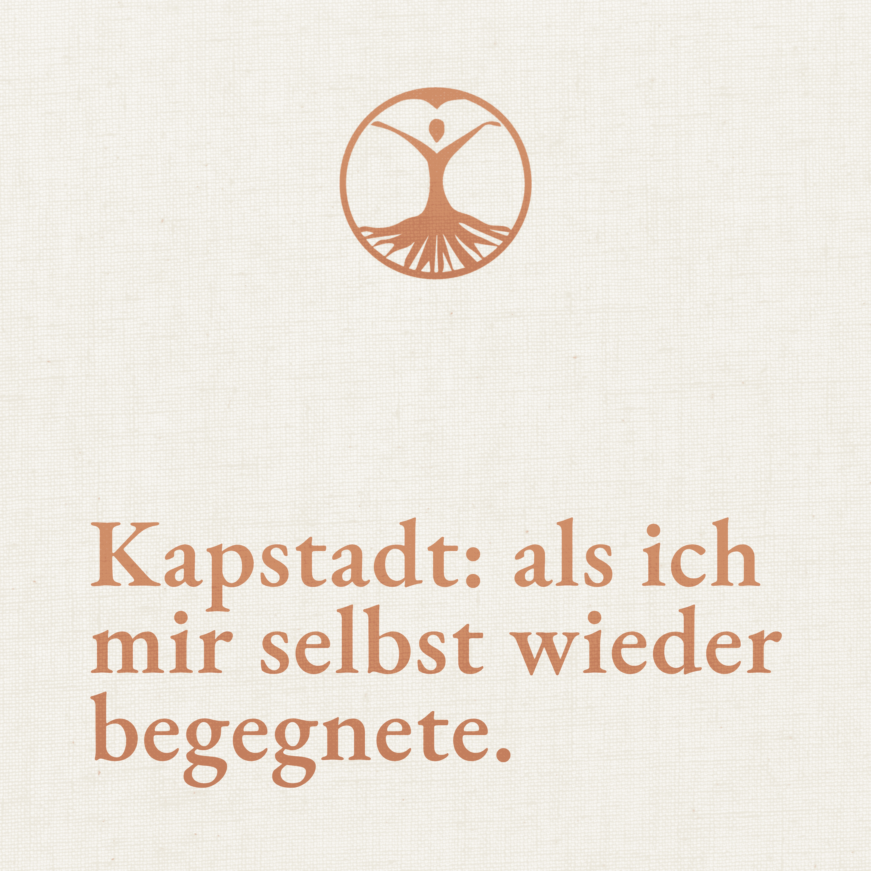 Kapstadt – oder: als ich mir wieder begegnet bin