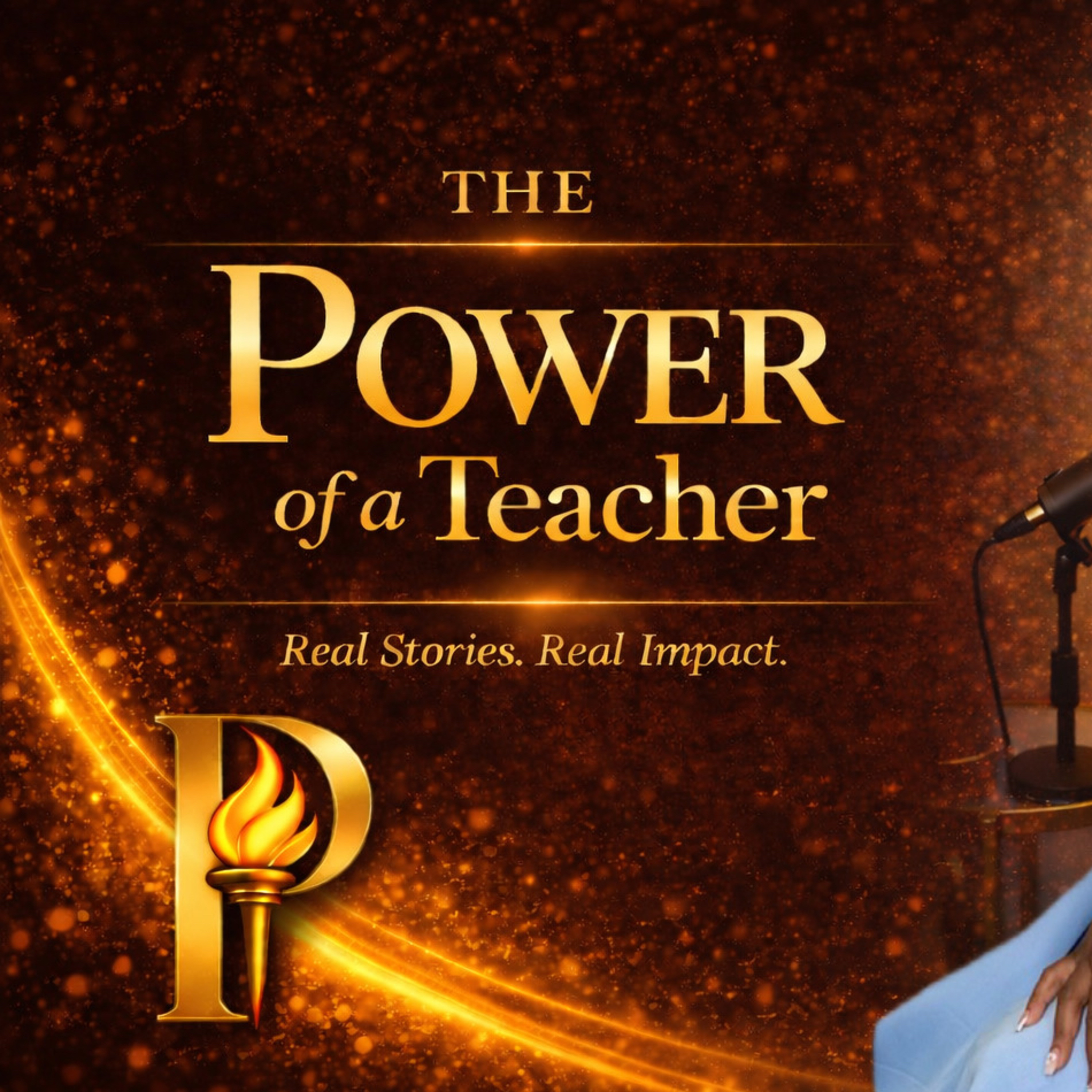 Welcome to The Power of a Teacher Podcast 🎙️✨ episode artwork