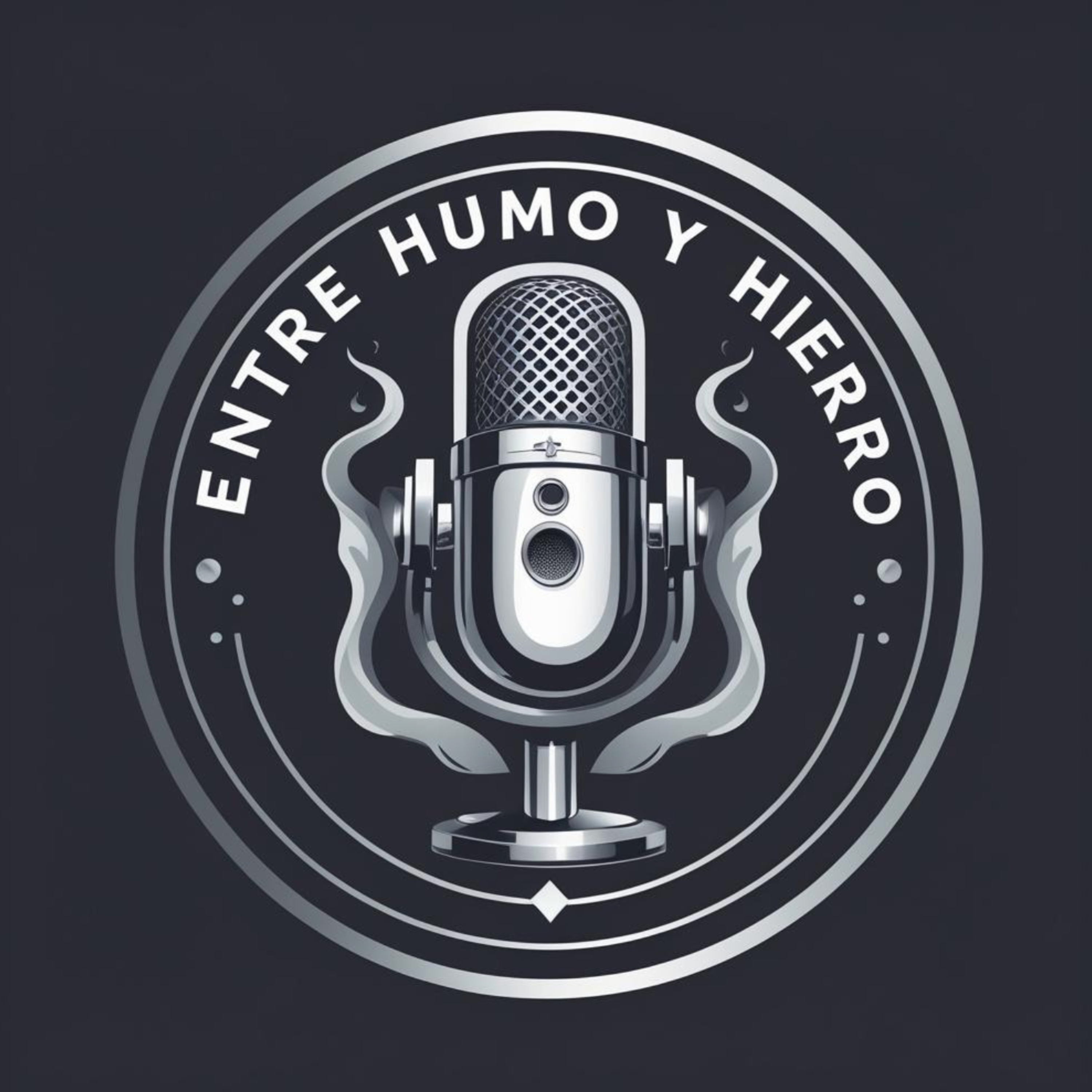 7 Momentos Donde el Silencio Habla Más Que Mil Palabras | Entre Humo y Hierro Podcast #01 episode artwork