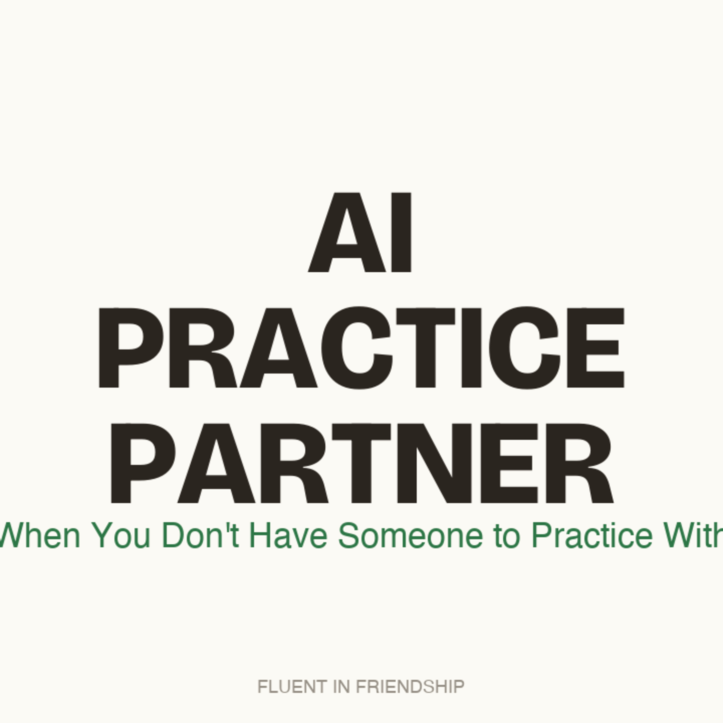 T0E2 - "Practice With a Friend", But What If You Don't Have One?: The AI Practice Partner episode artwork