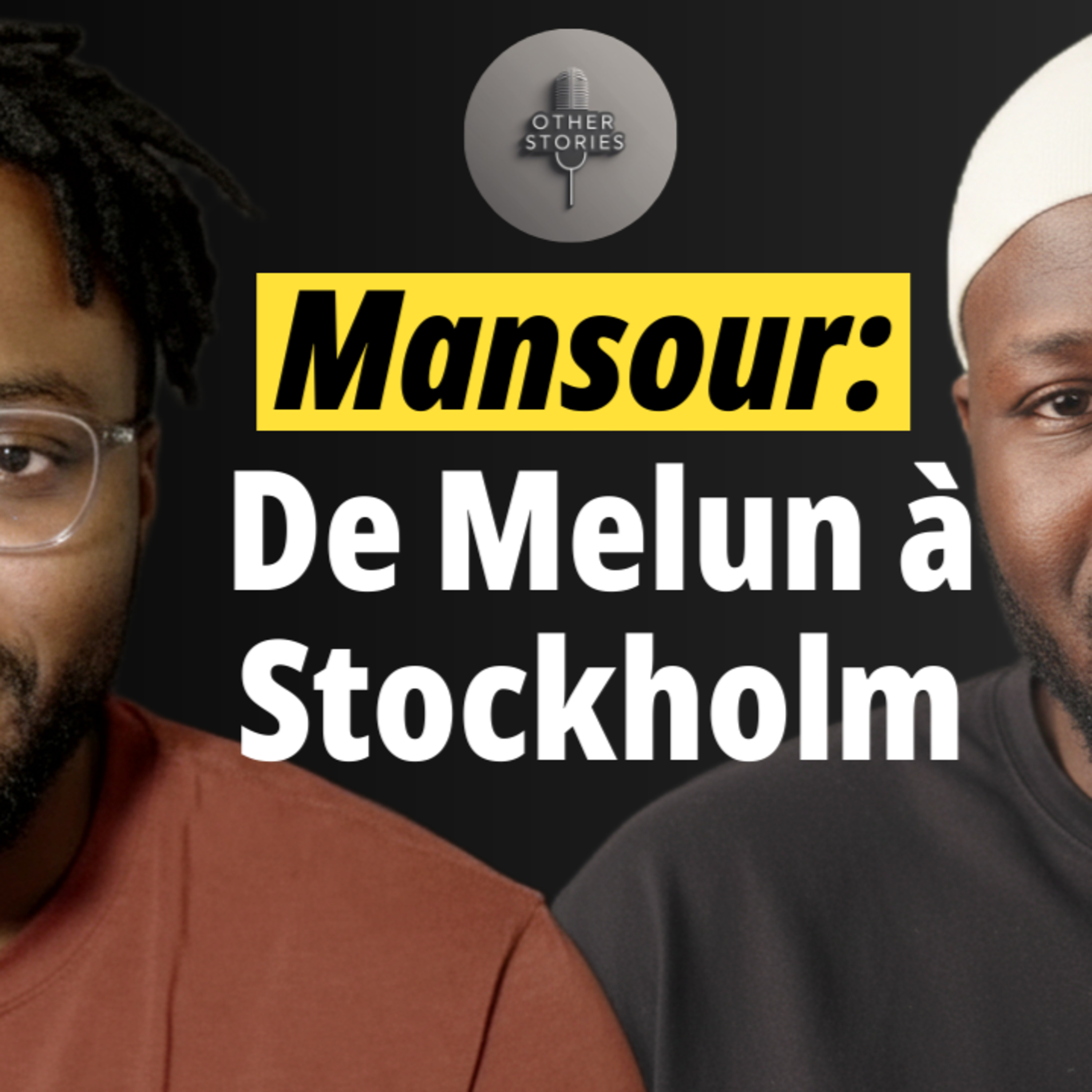 EP 02 - Mansour, Développeur Web de Melun à Stockholm episode artwork