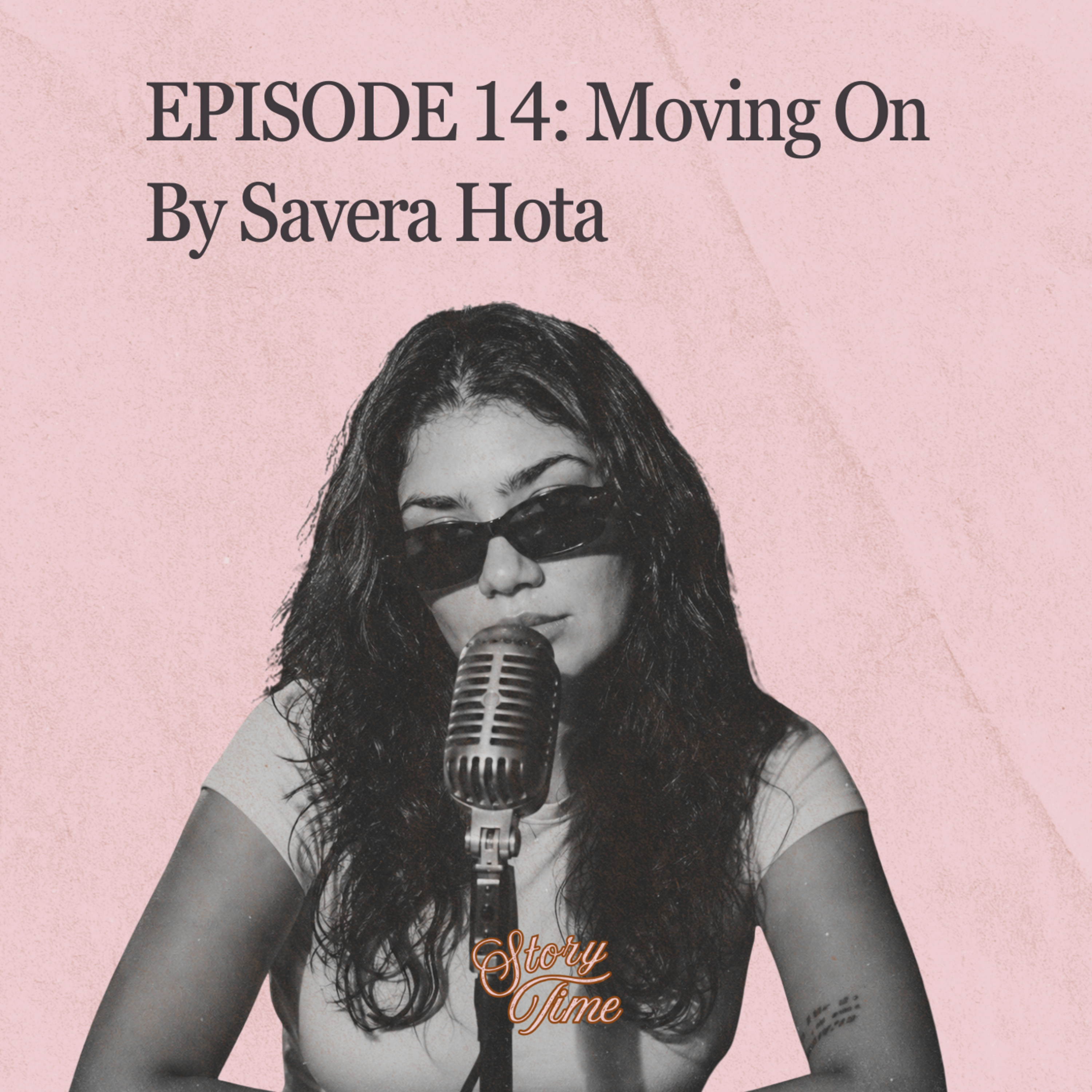 Episode 14: Moving On By Savera Hota episode artwork